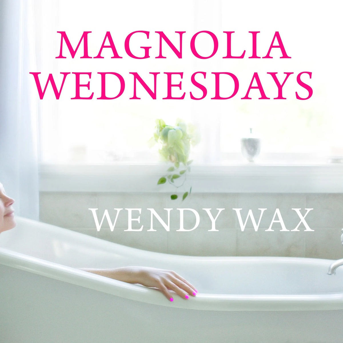 Magnolia Wednesdays