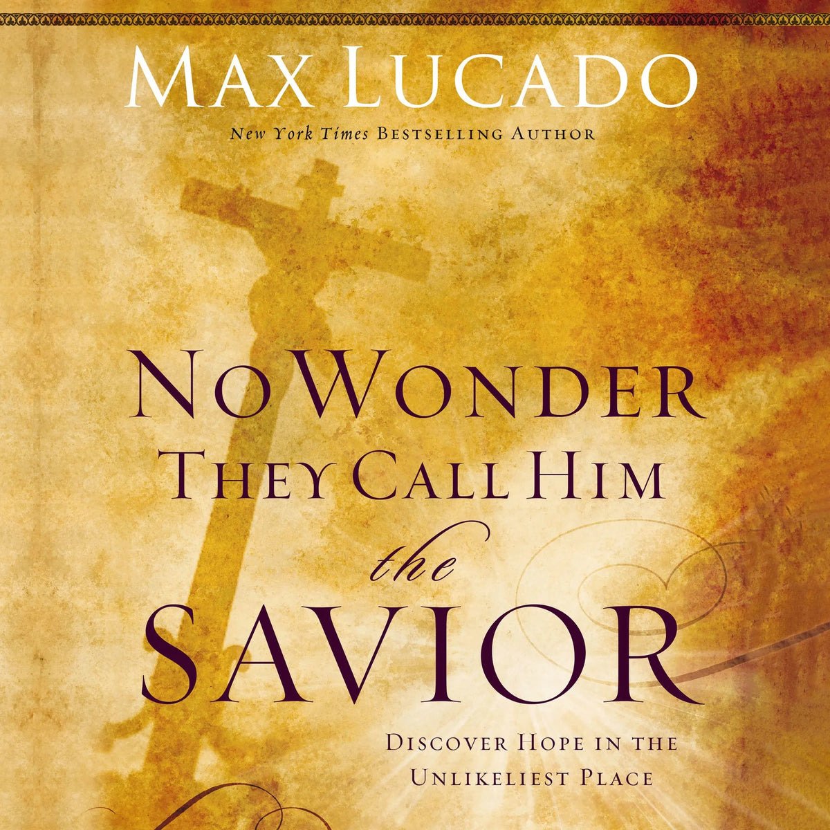 No Wonder They Call Him the Savior