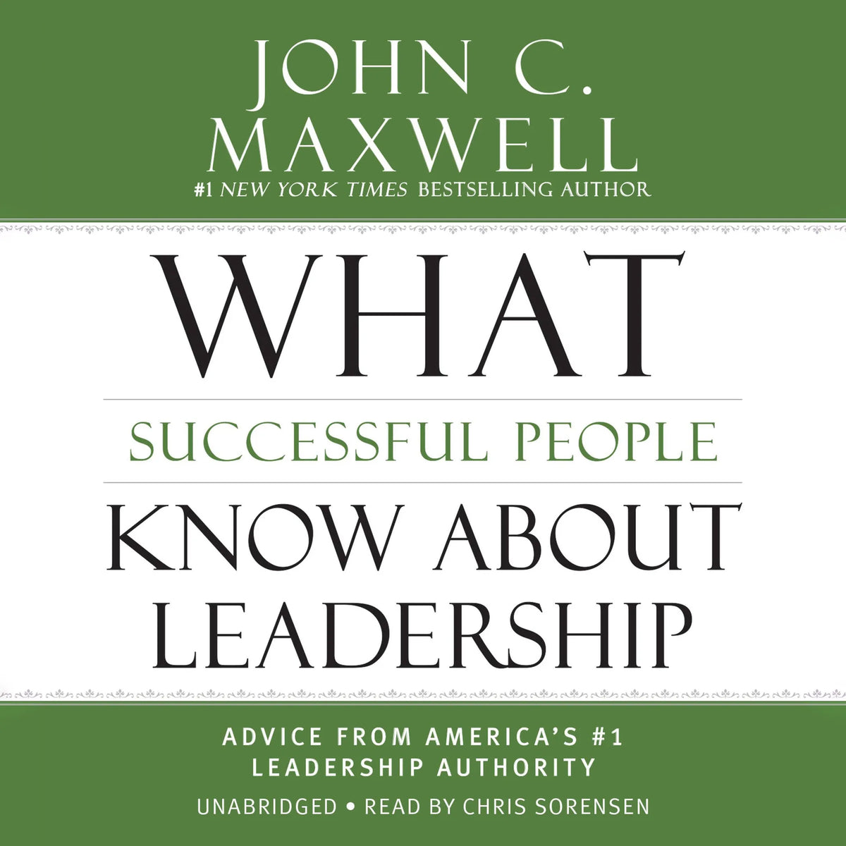 What Successful People Know about Leadership