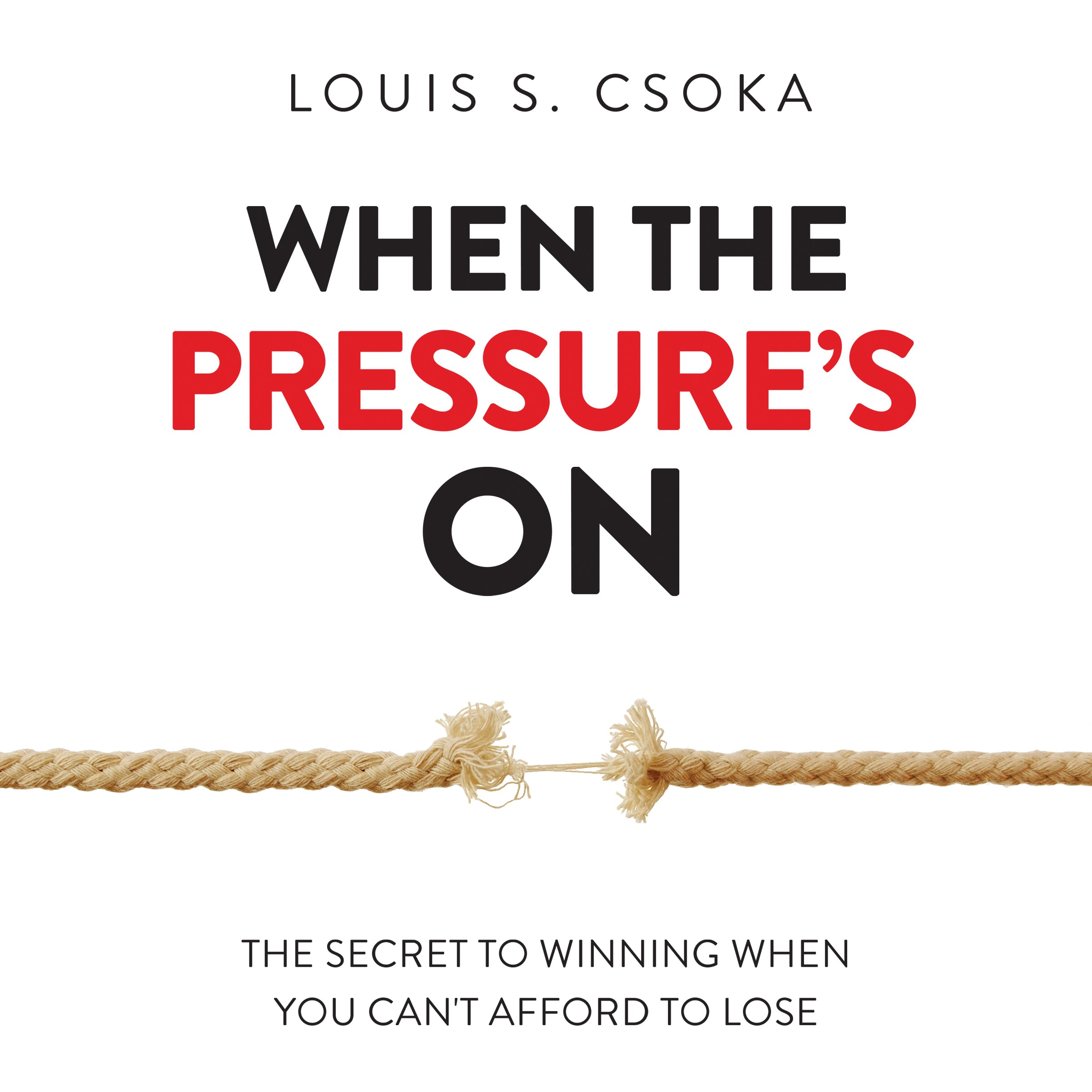 When the Pressure's On