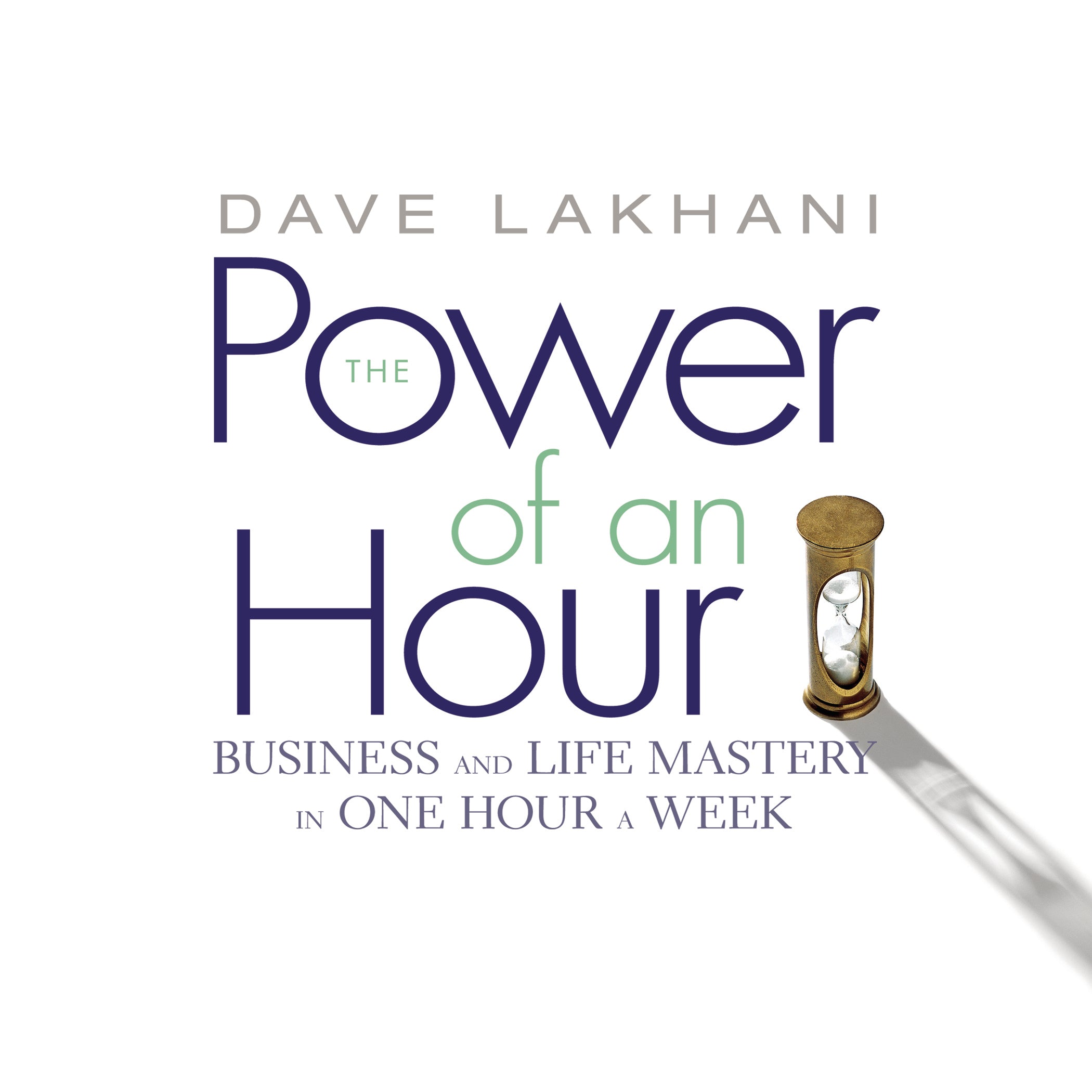 The Power of an Hour