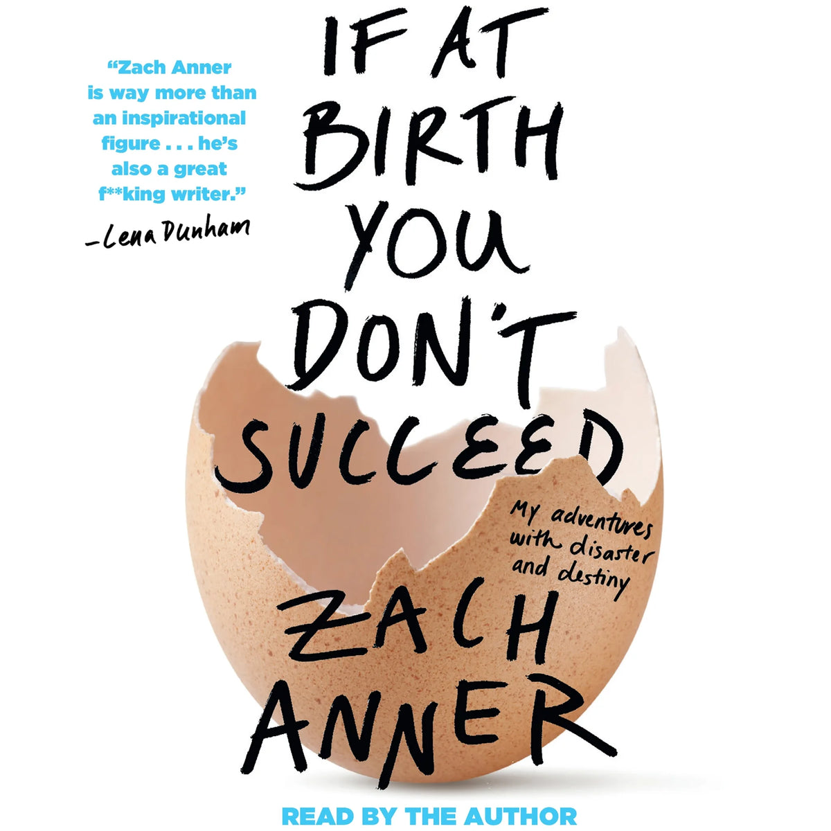 If at Birth You Don't Succeed