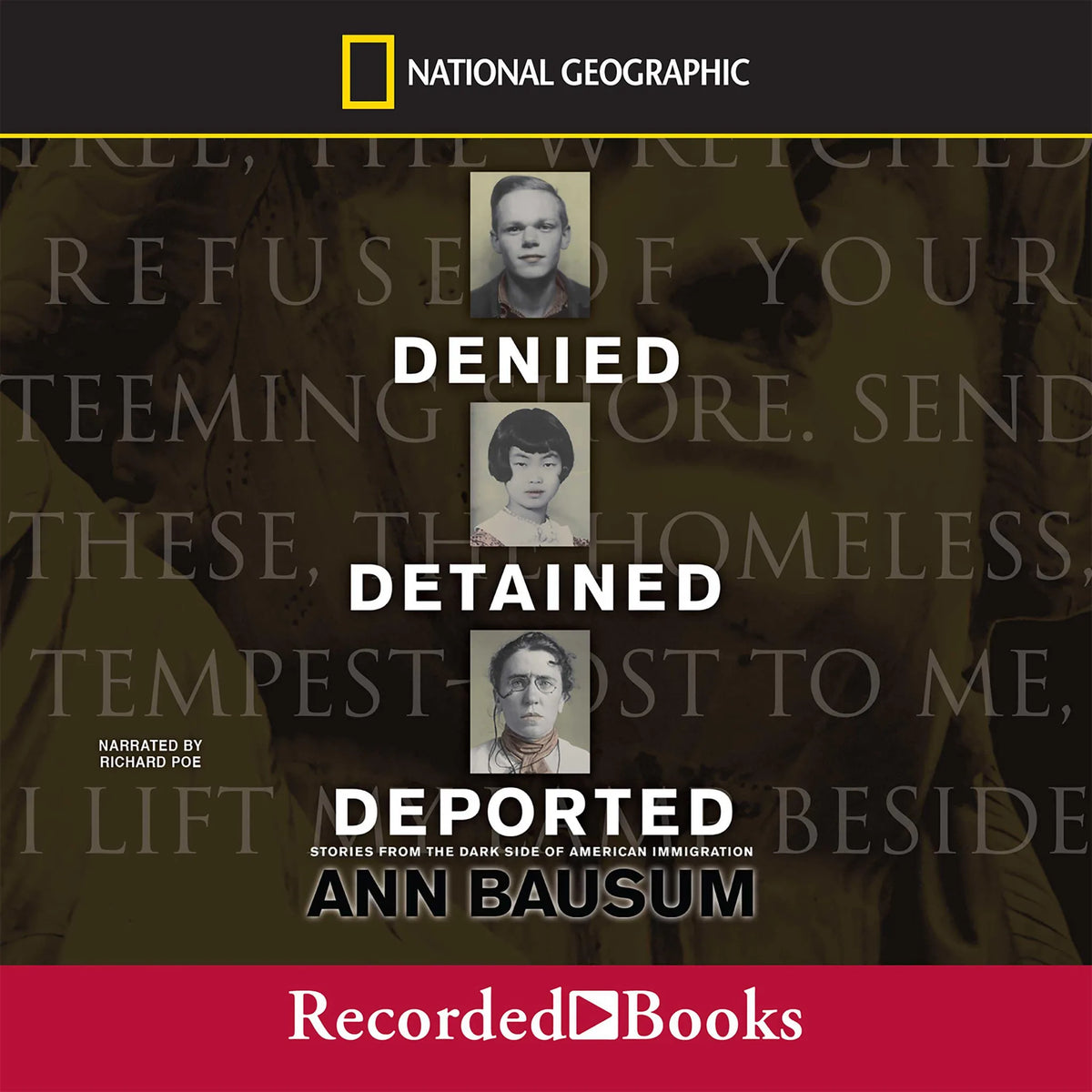 Denied, Detained, Deported