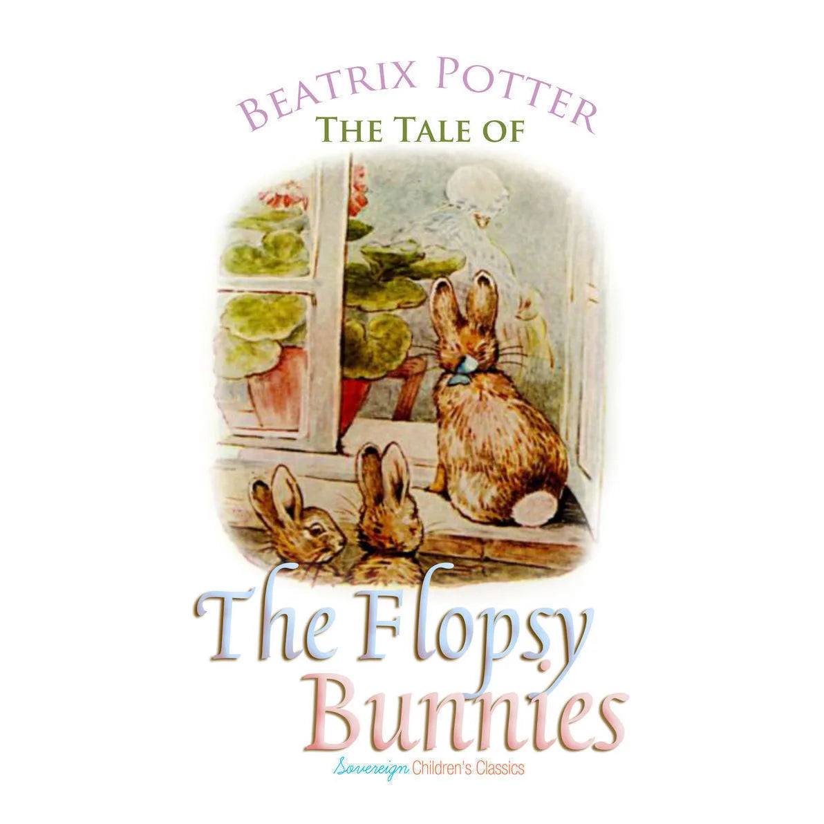 The Tale of the Flopsy Bunnies