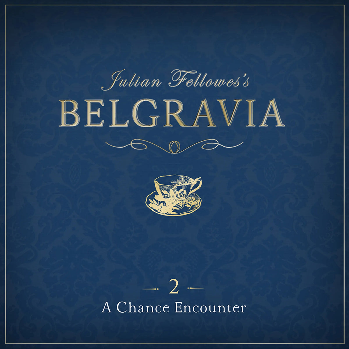 Julian Fellowes's Belgravia Episode 2