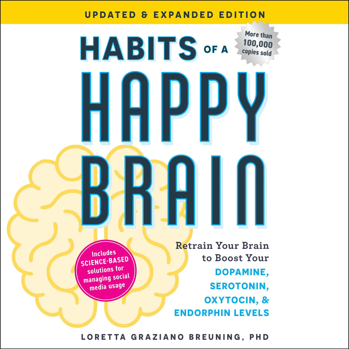 Habits of a Happy Brain, Updated & Expanded Edition