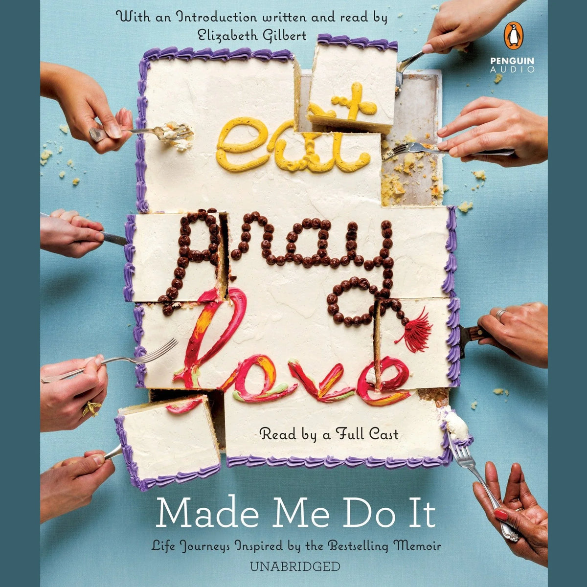 Eat Pray Love Made Me Do It