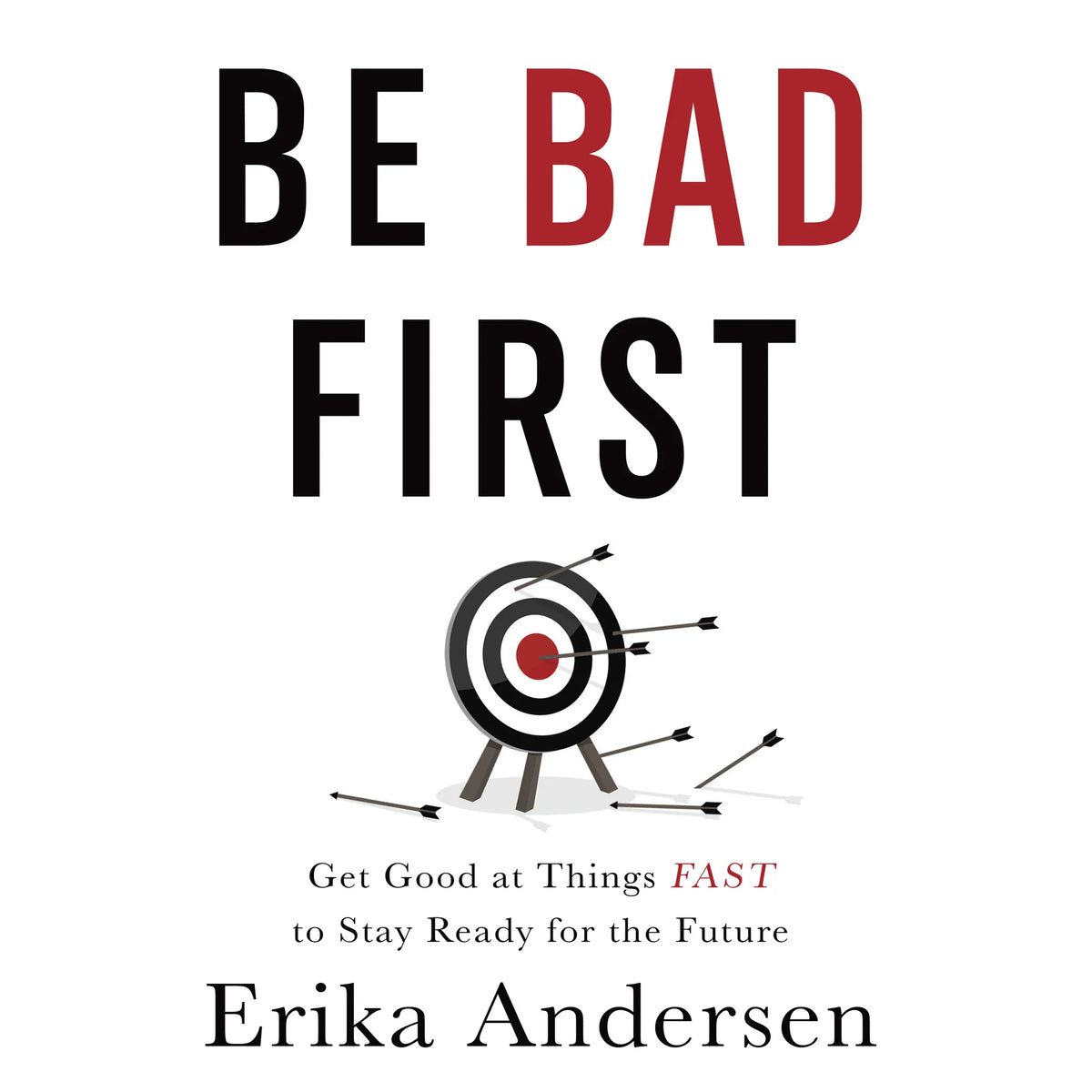 Be Bad First
