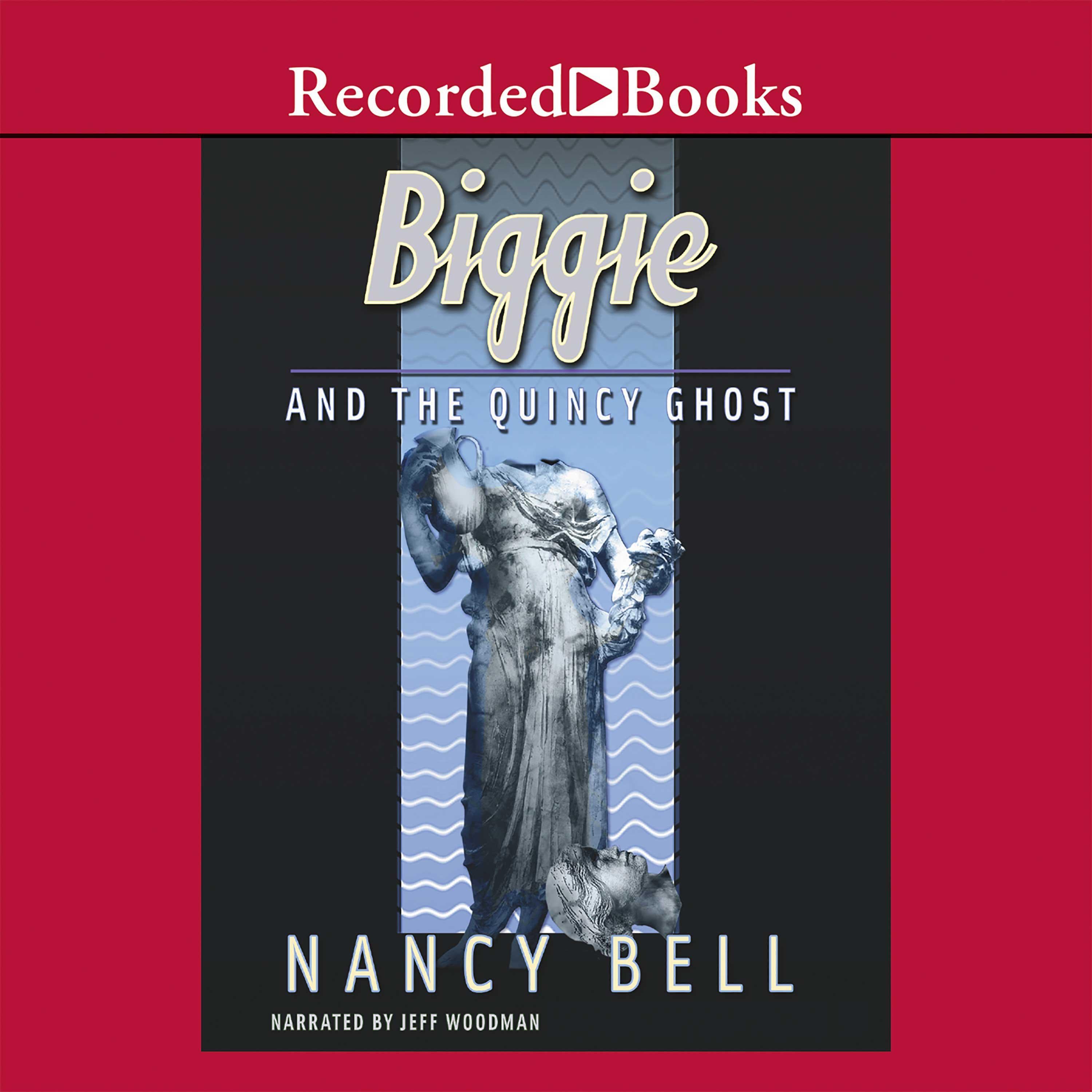 Biggie and the Quincy Ghost