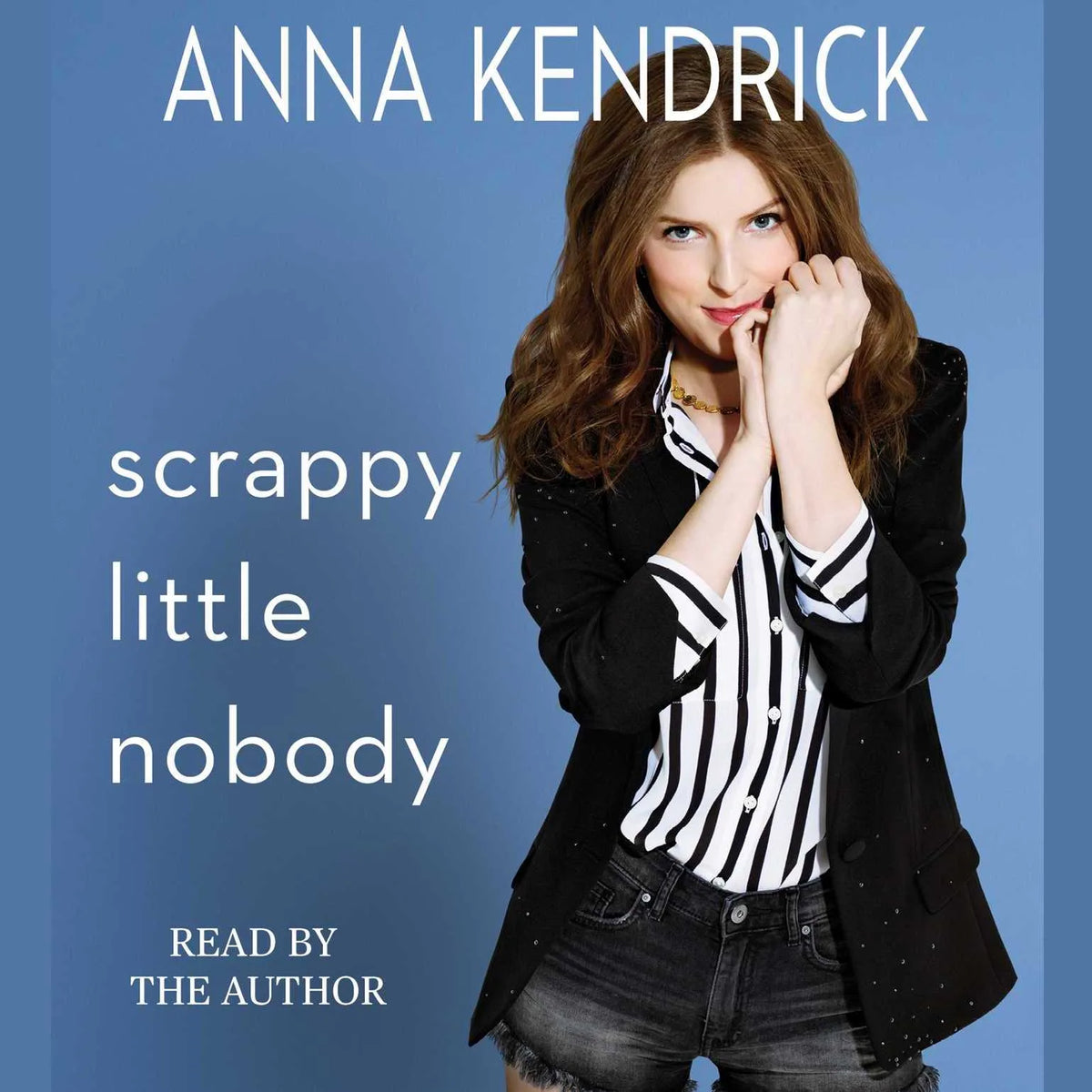Scrappy Little Nobody