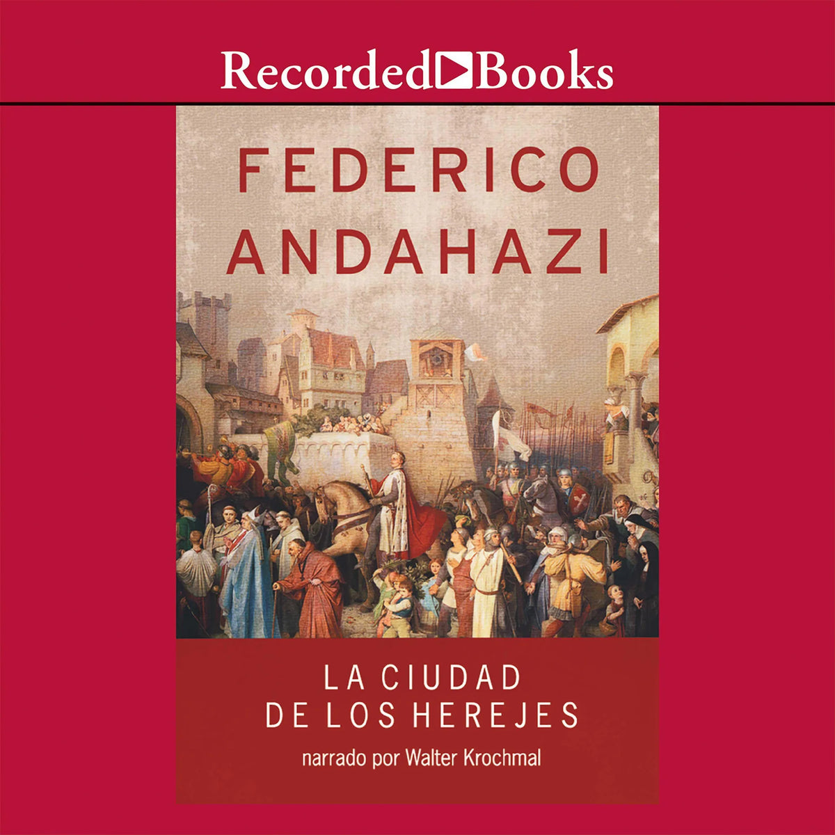 La ciudad de los herejes (The City of Heretics)