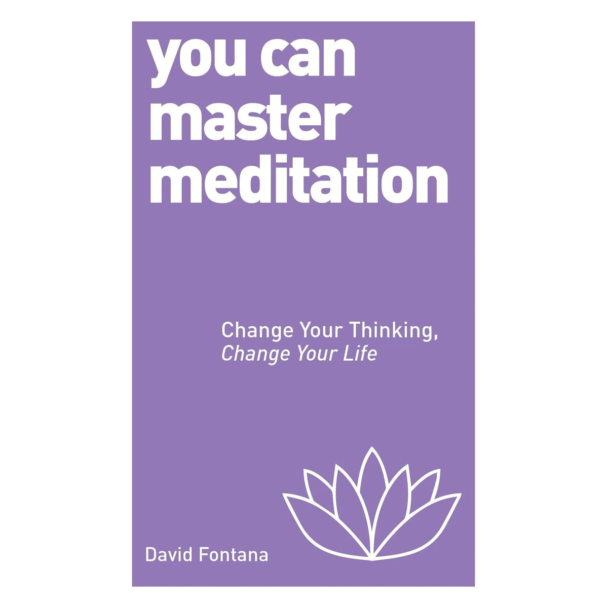 You Can Master Meditation