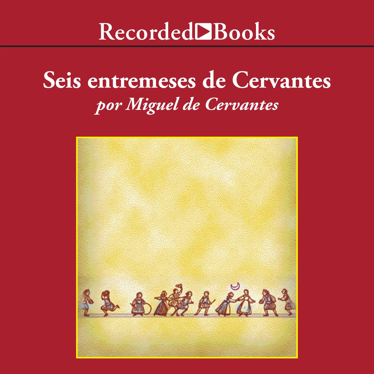 Entremeses de Cervantes (Cervantes' Entremeses)
