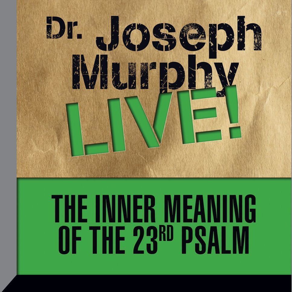 The Inner Meaning the 23rd Psalm