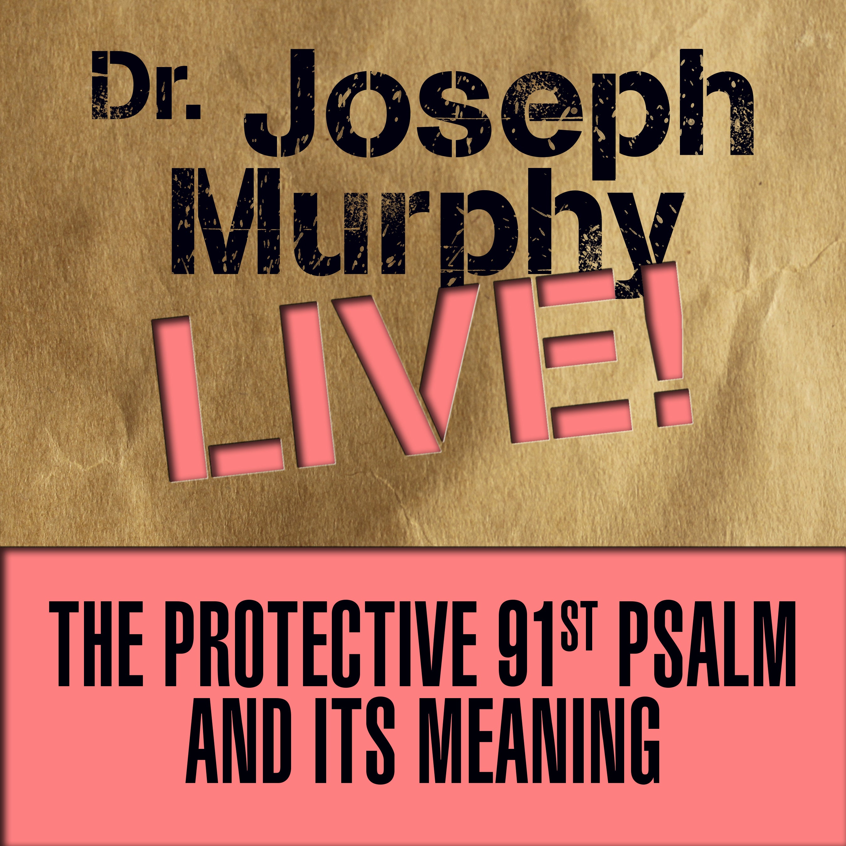 The Protective 91st Psalm and its Meaning
