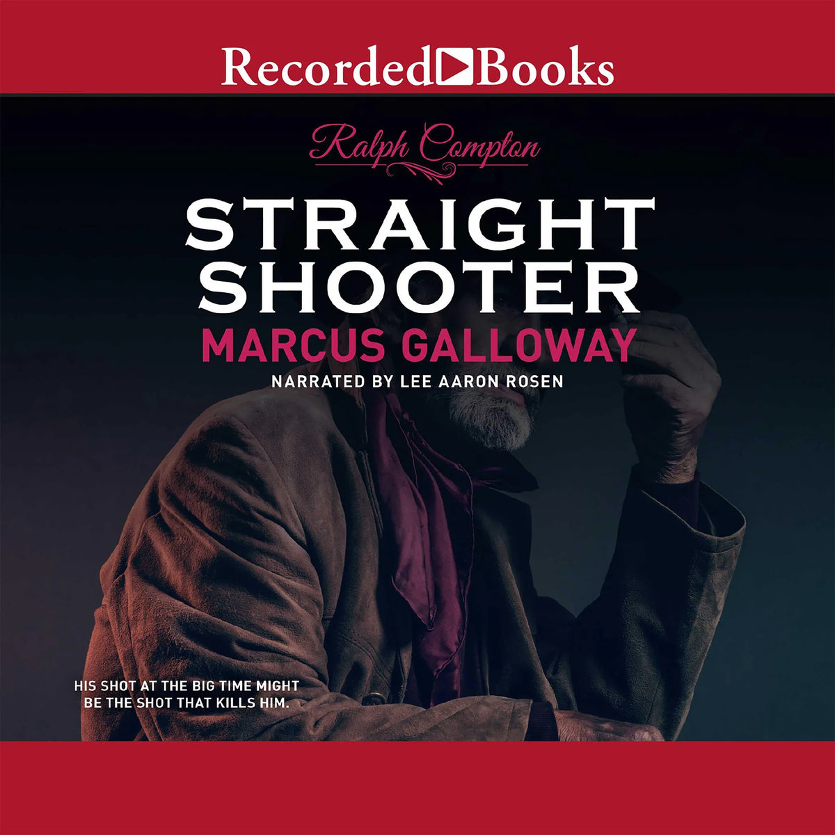 Ralph Compton Straight Shooter