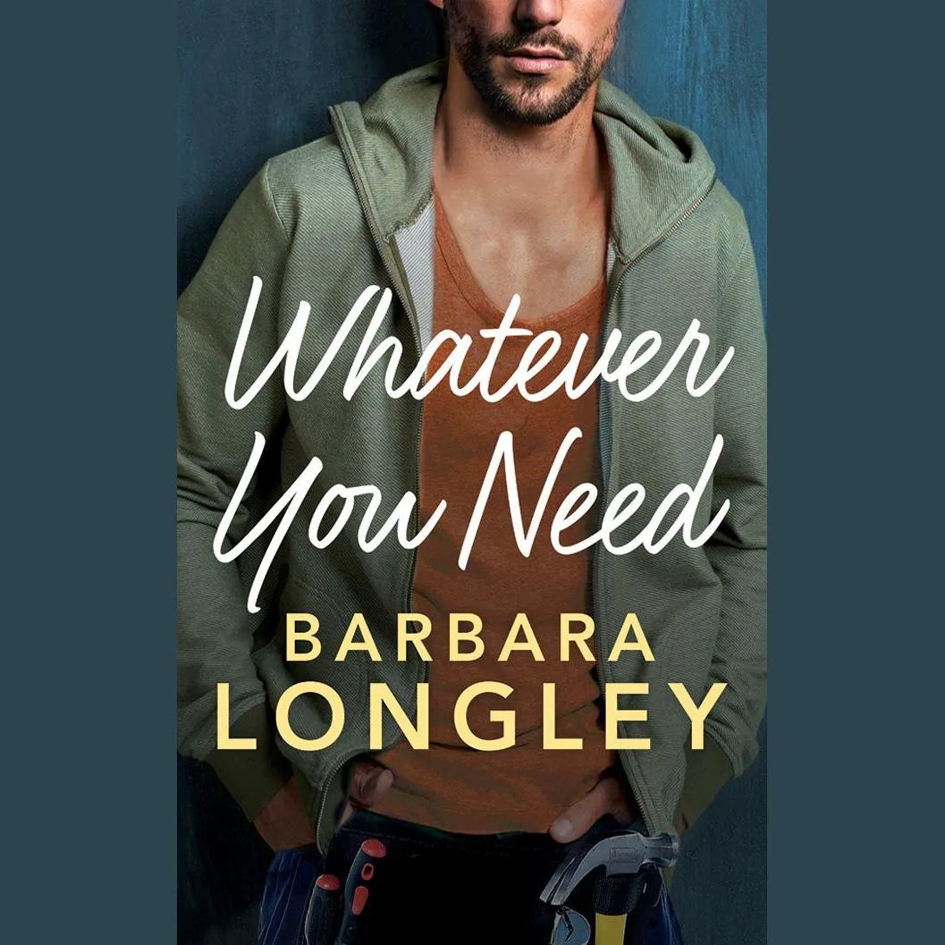 Whatever You Need