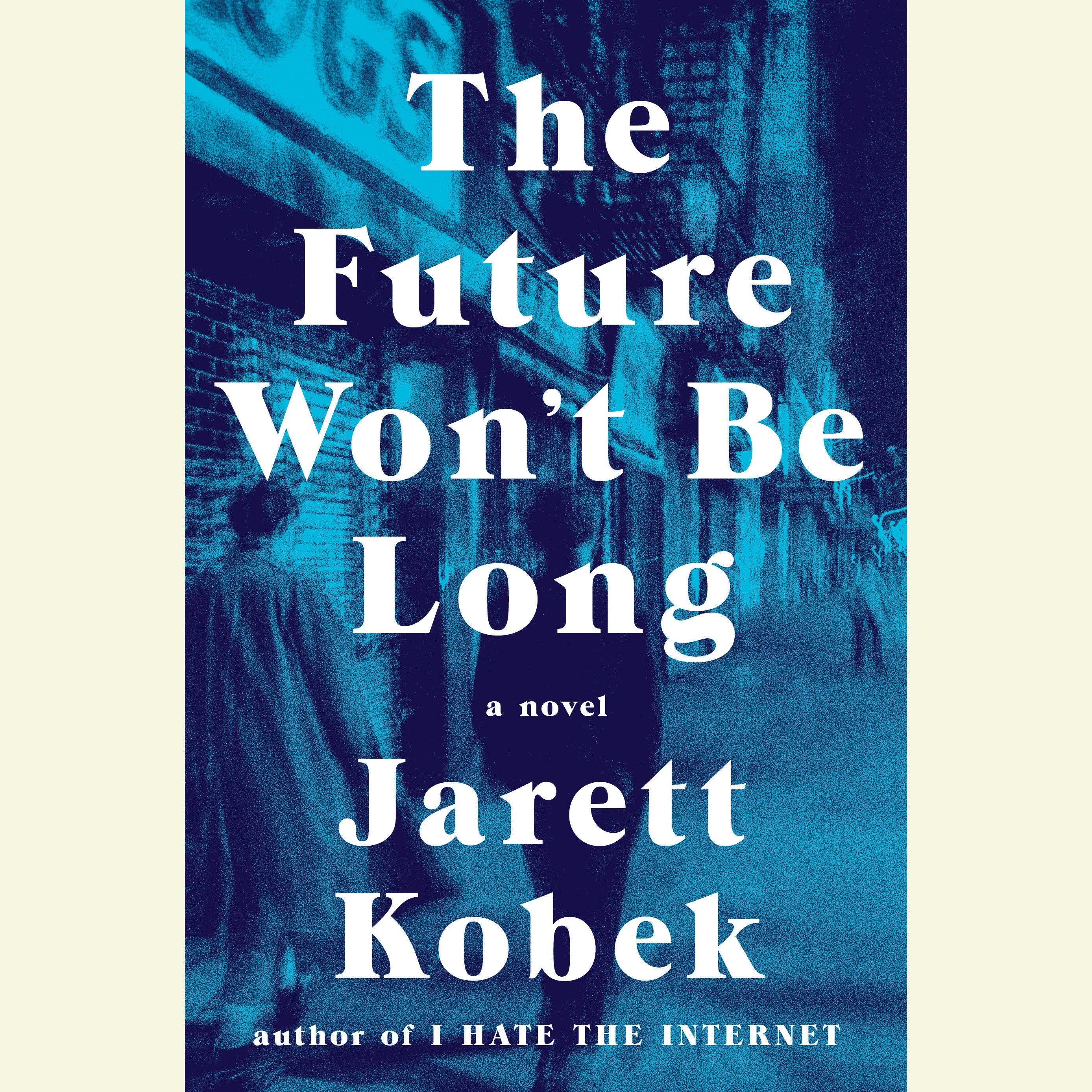 The Future Won't Be Long
