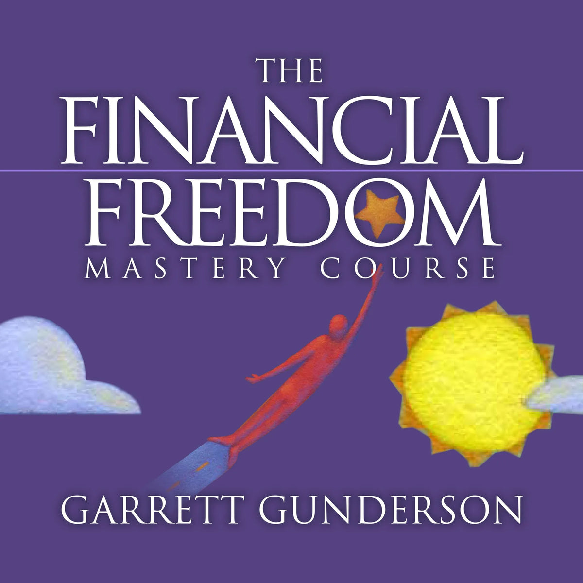 The Financial Freedom Mastery Course