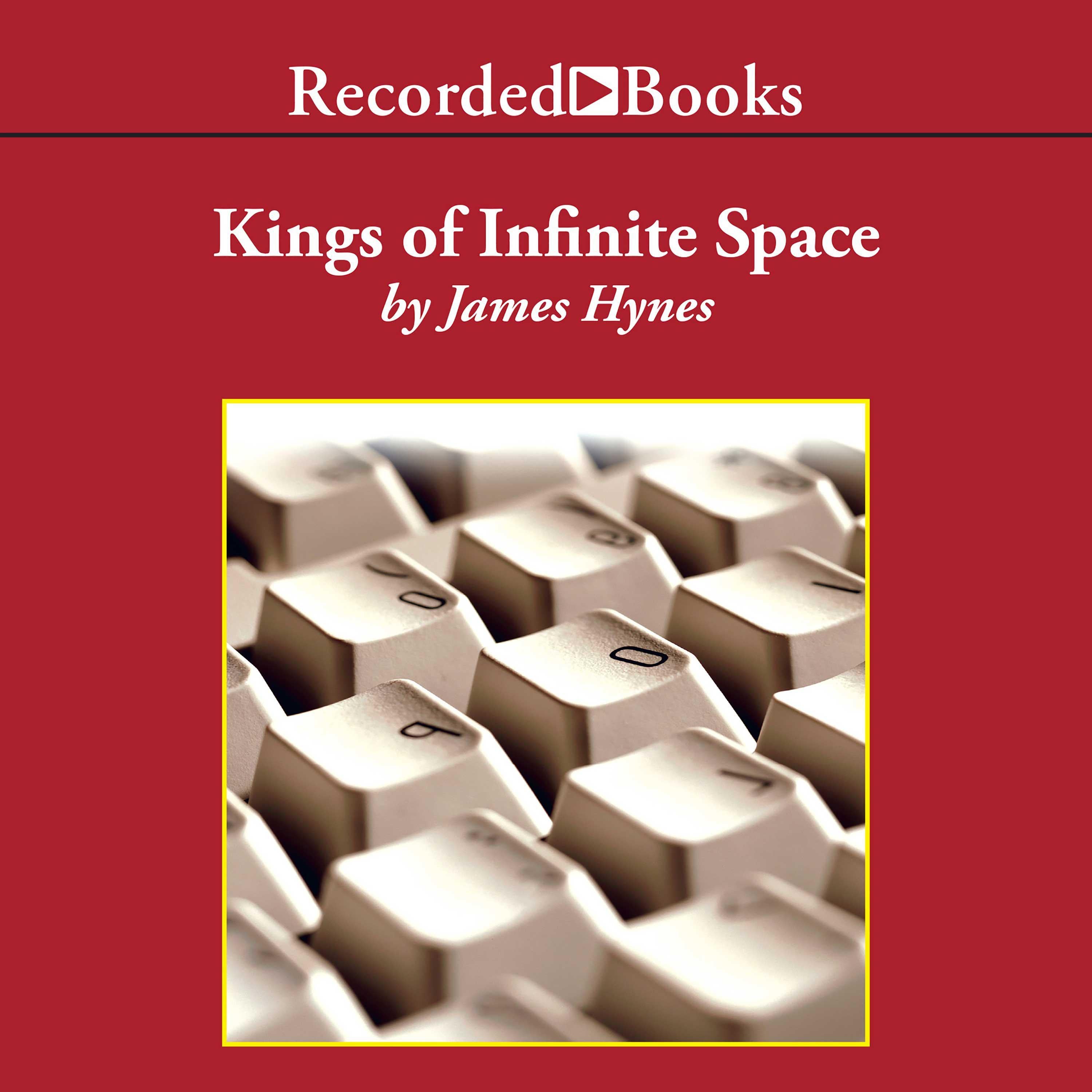 Kings of Infinite Space
