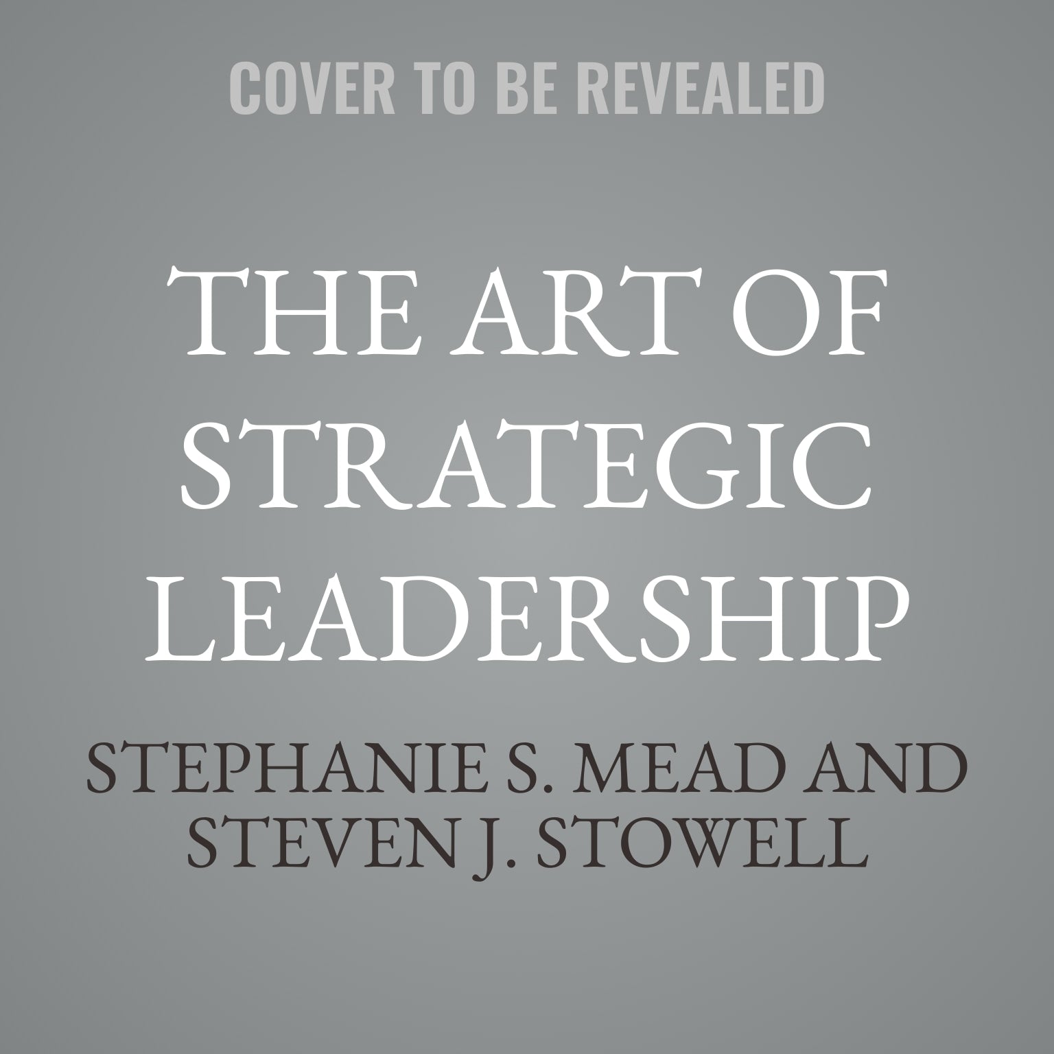 The Art of Strategic Leadership