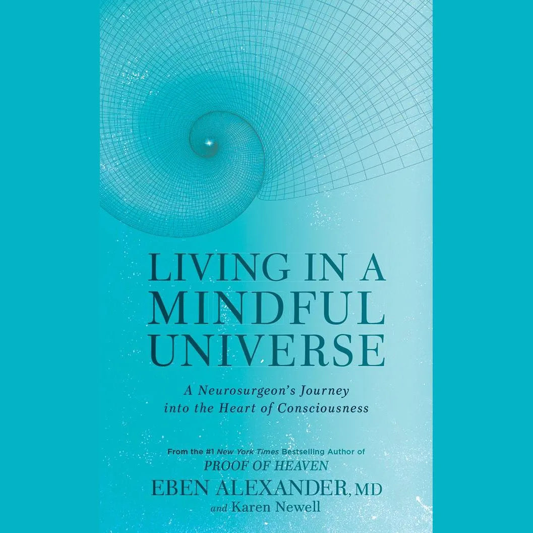 Living in a Mindful Universe