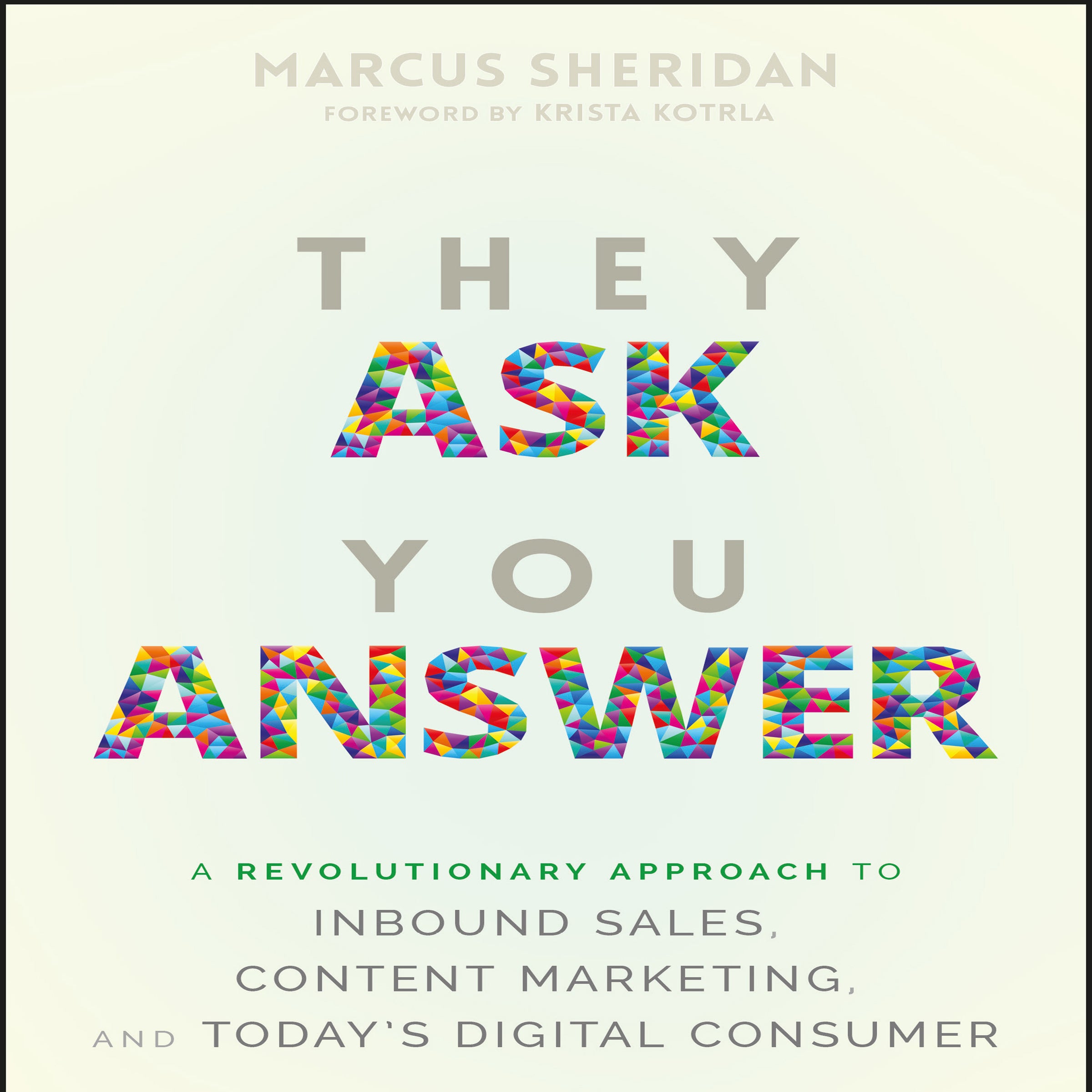 They Ask You Answer