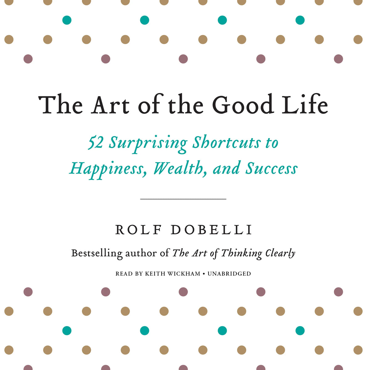 The Art of the Good Life