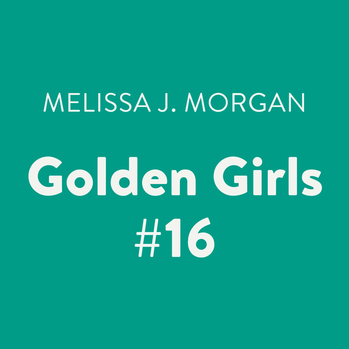 Golden Girls #16