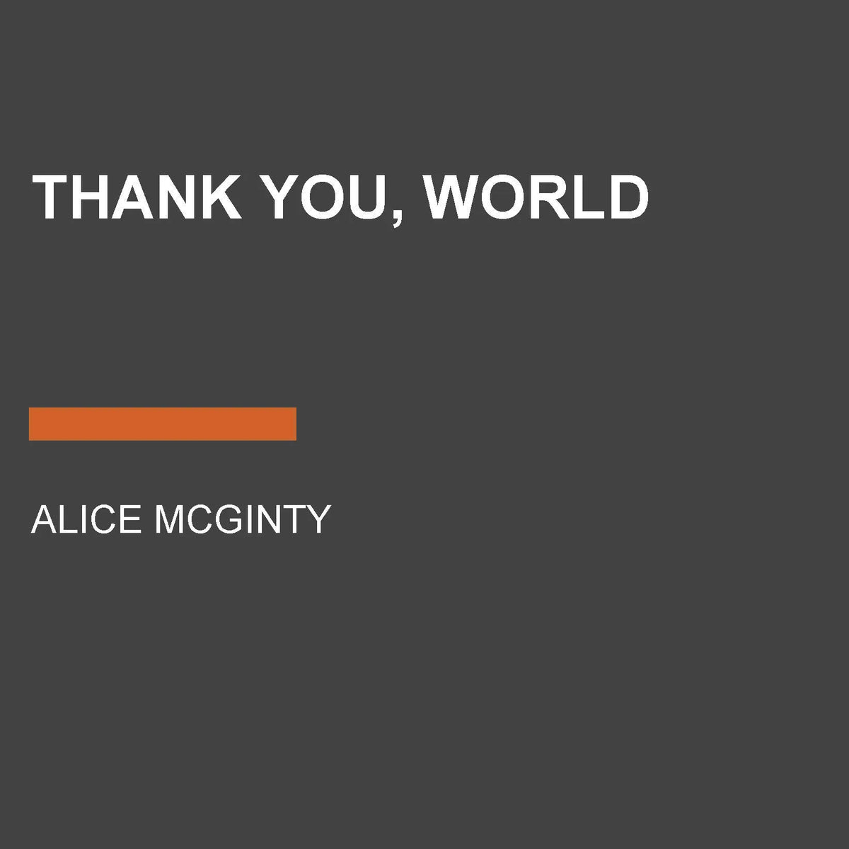 Thank You, World