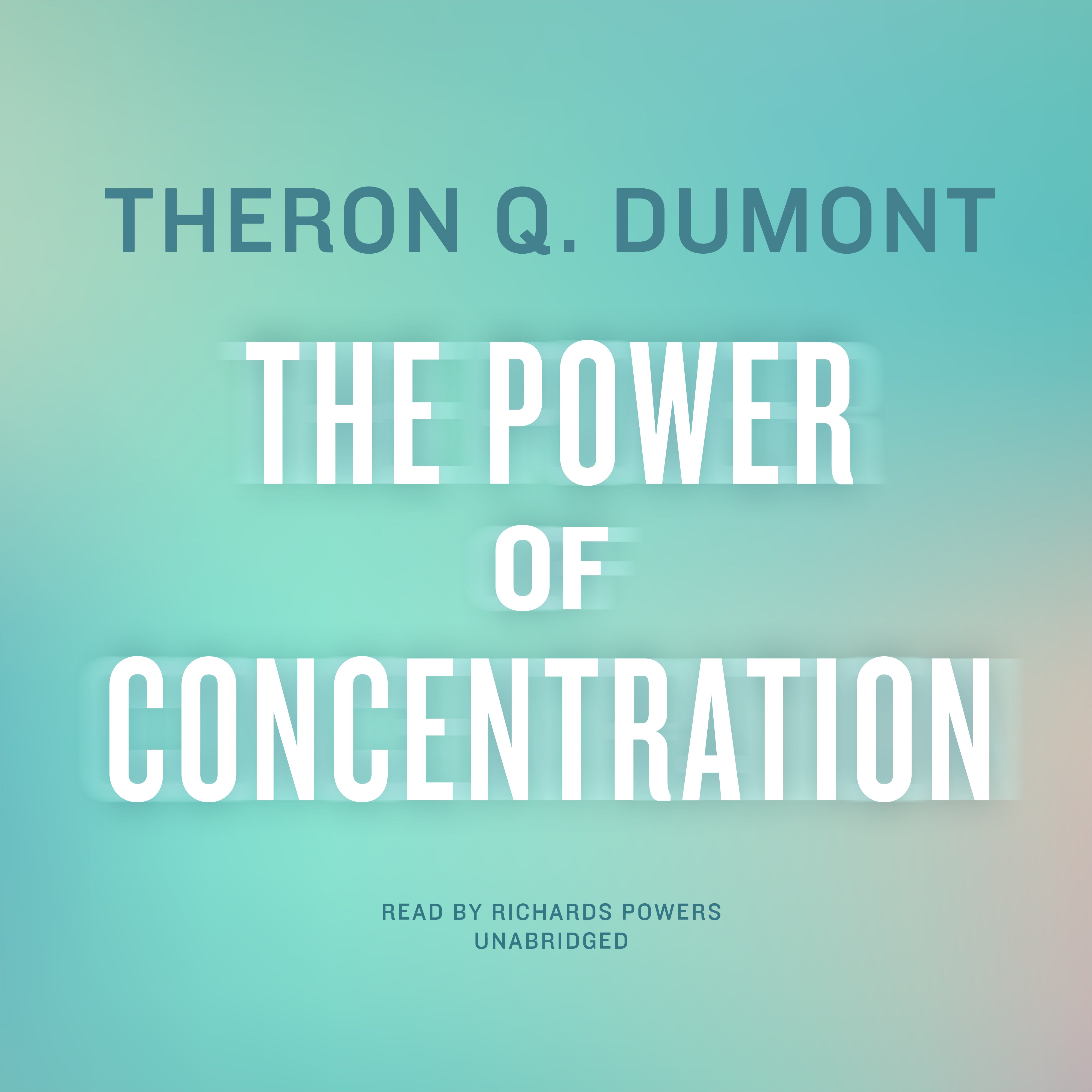 The Power of Concentration