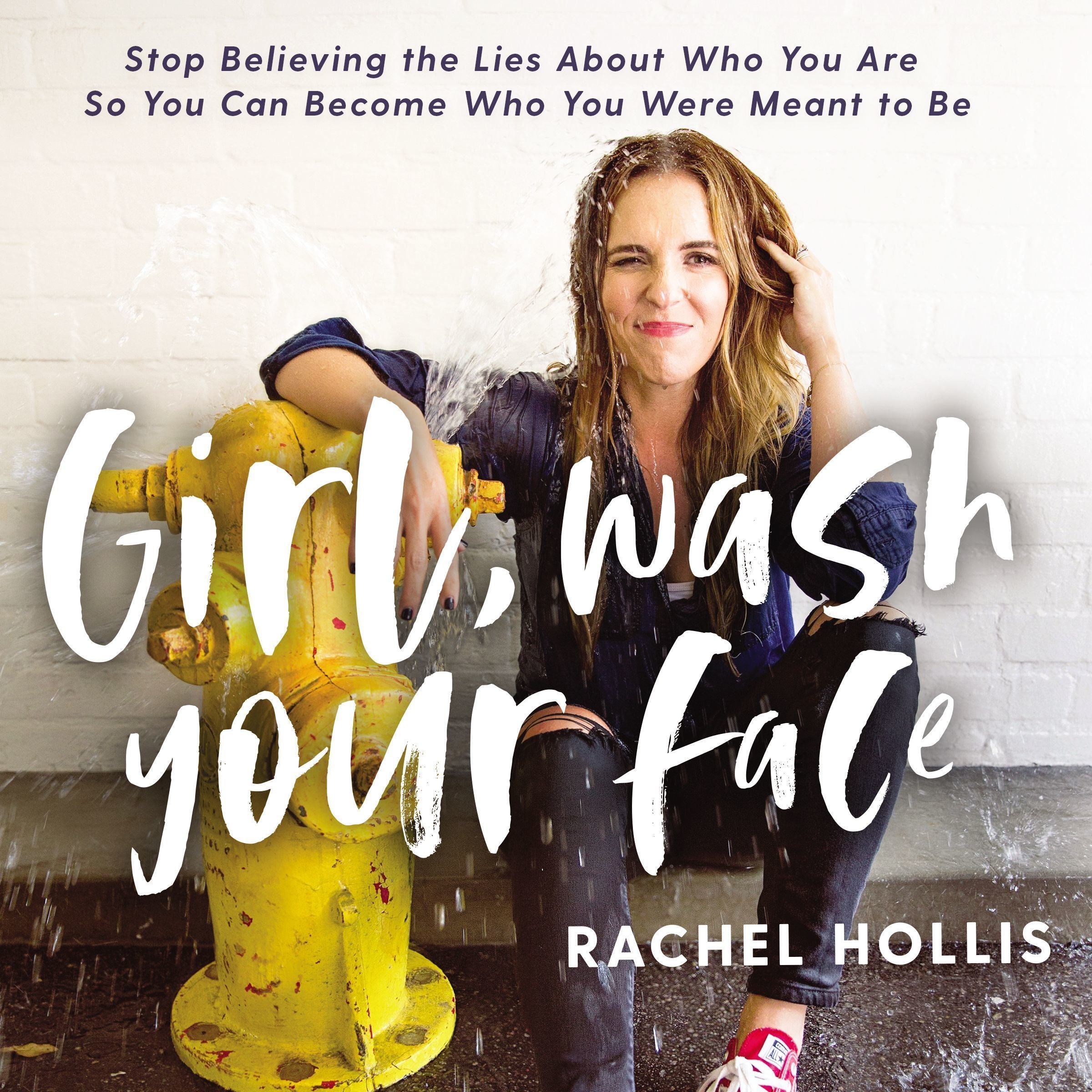 Girl, Wash Your Face