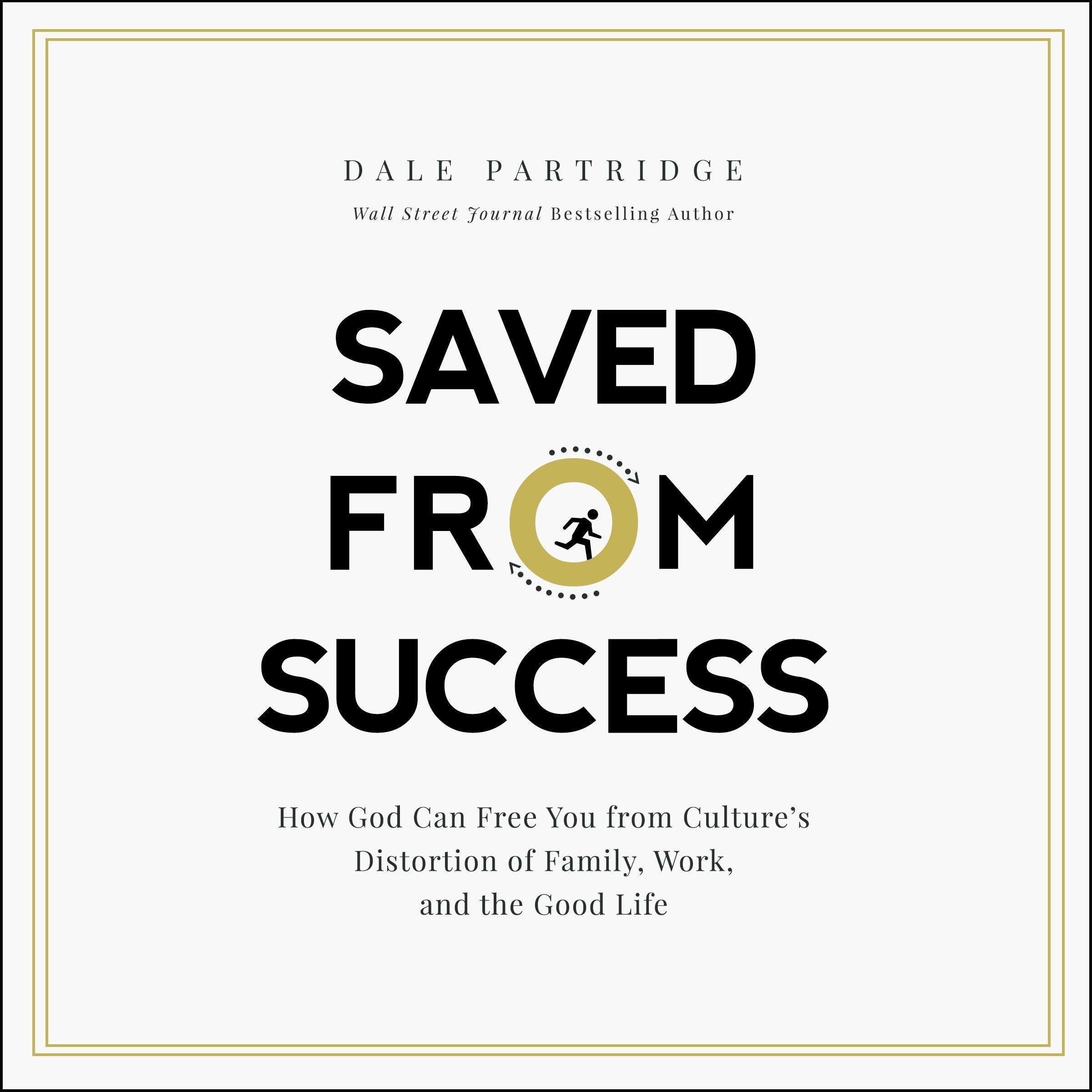 Saved from Success