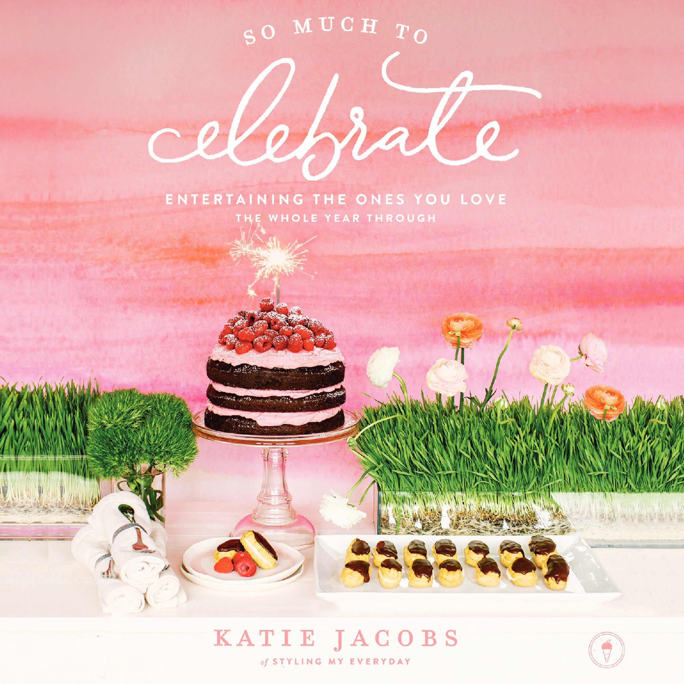 So Much To Celebrate