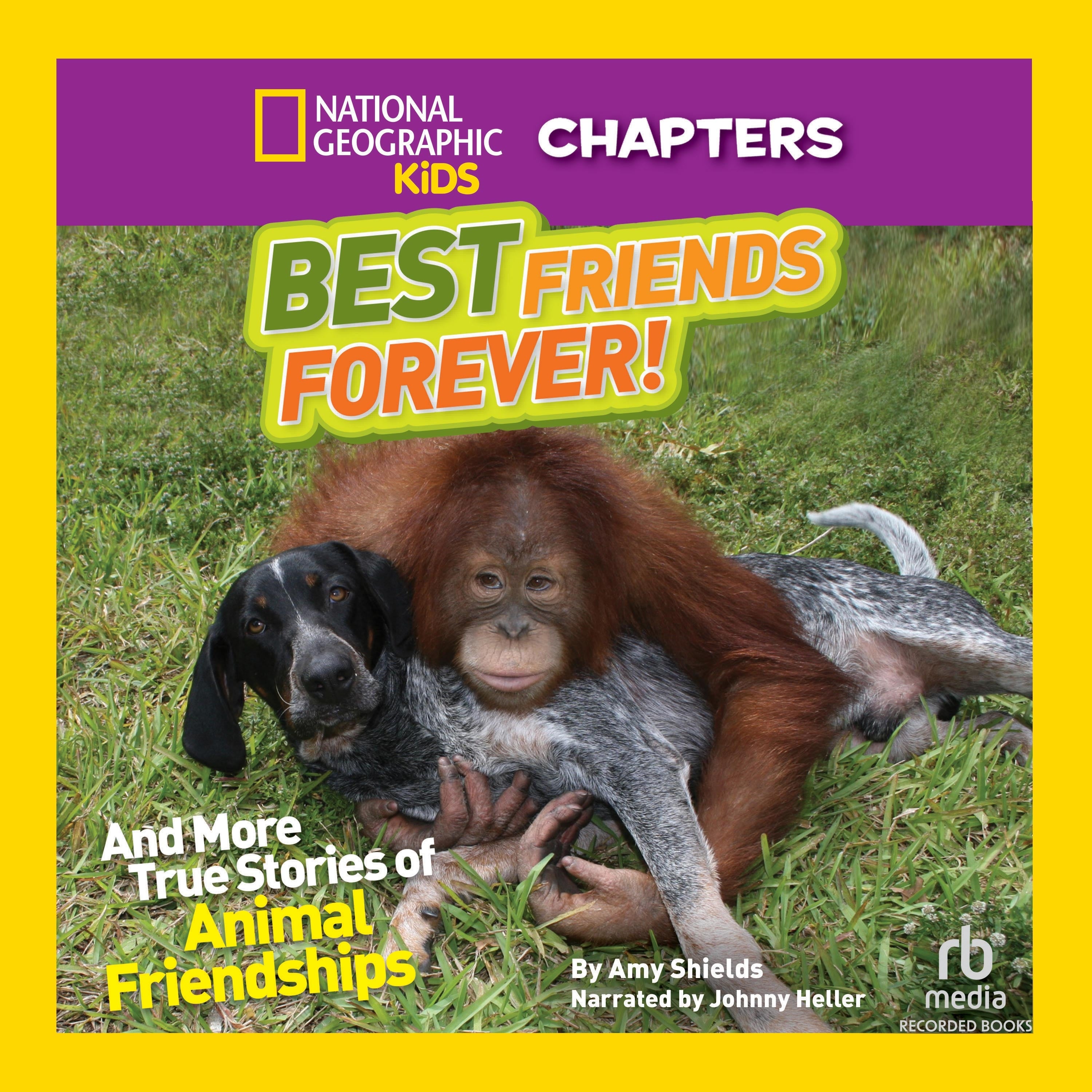 National Geographic Kids Chapters: Best Friends Forever