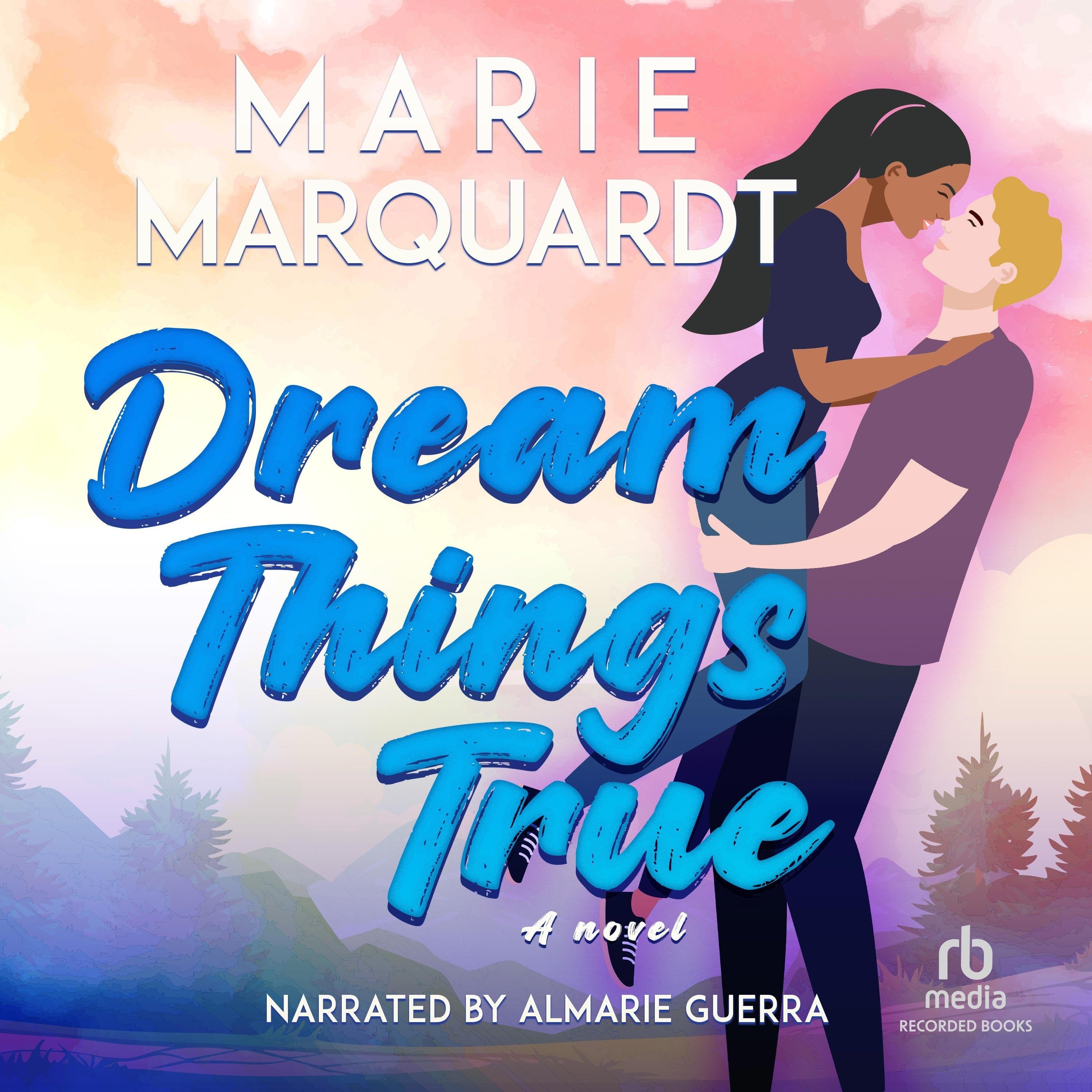 Dream Things True