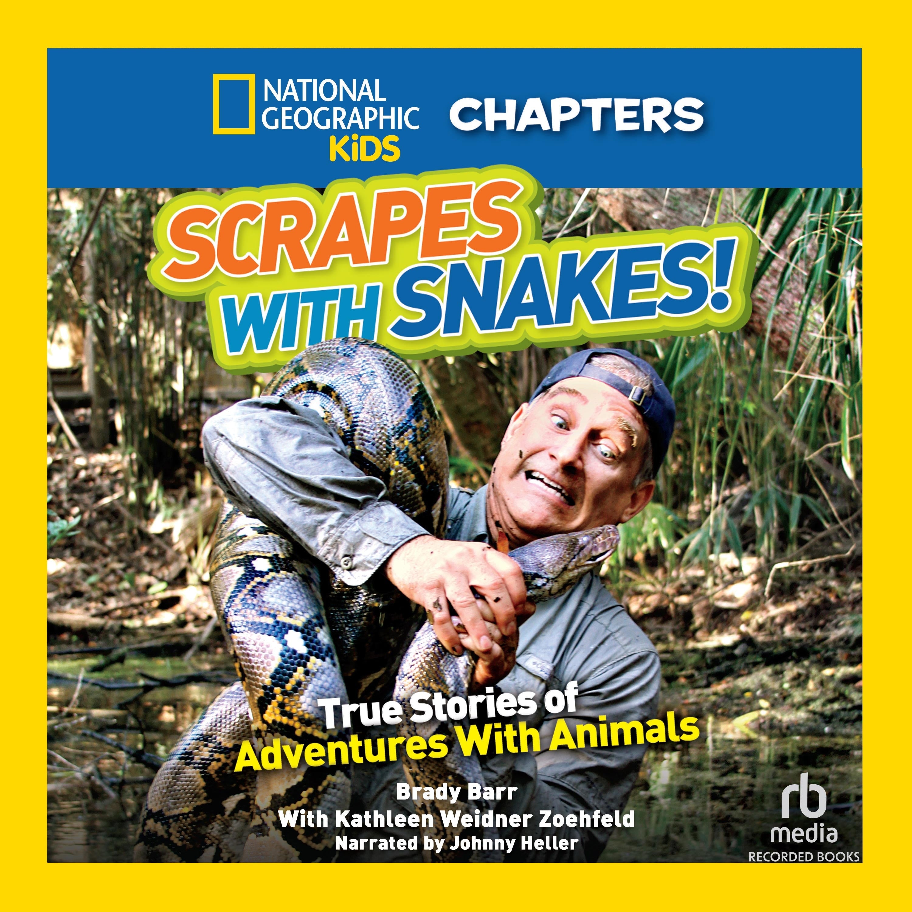 National Geographic Kids Chapters: Scrapes With Snakes!