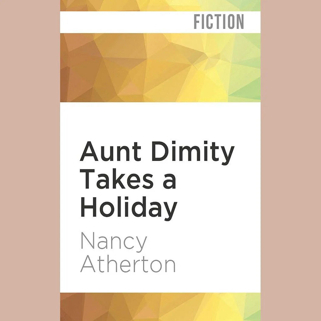 Aunt Dimity Takes a Holiday