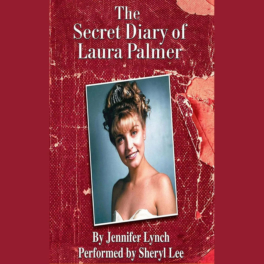The Secret Diary of Laura Palmer