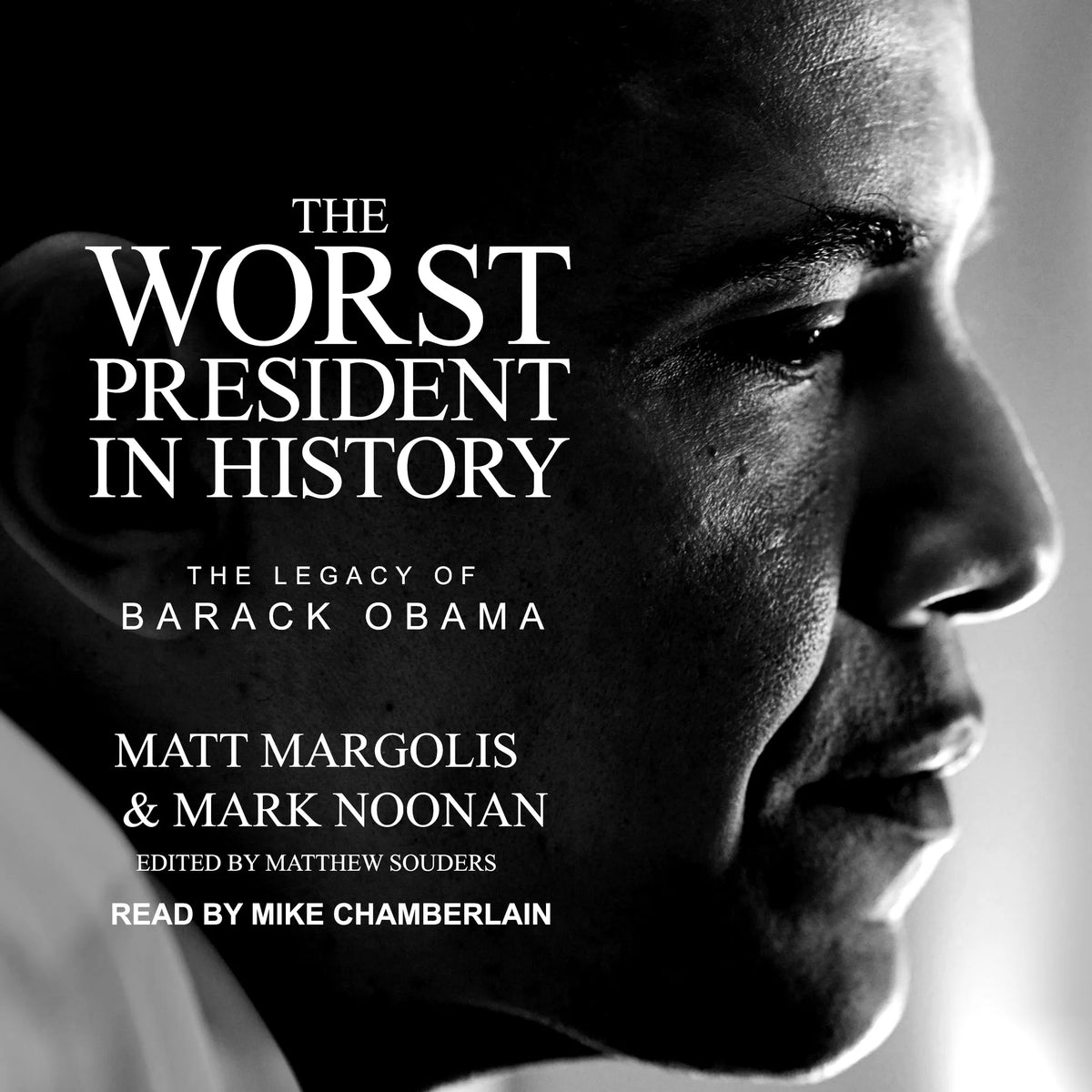The Worst President in History