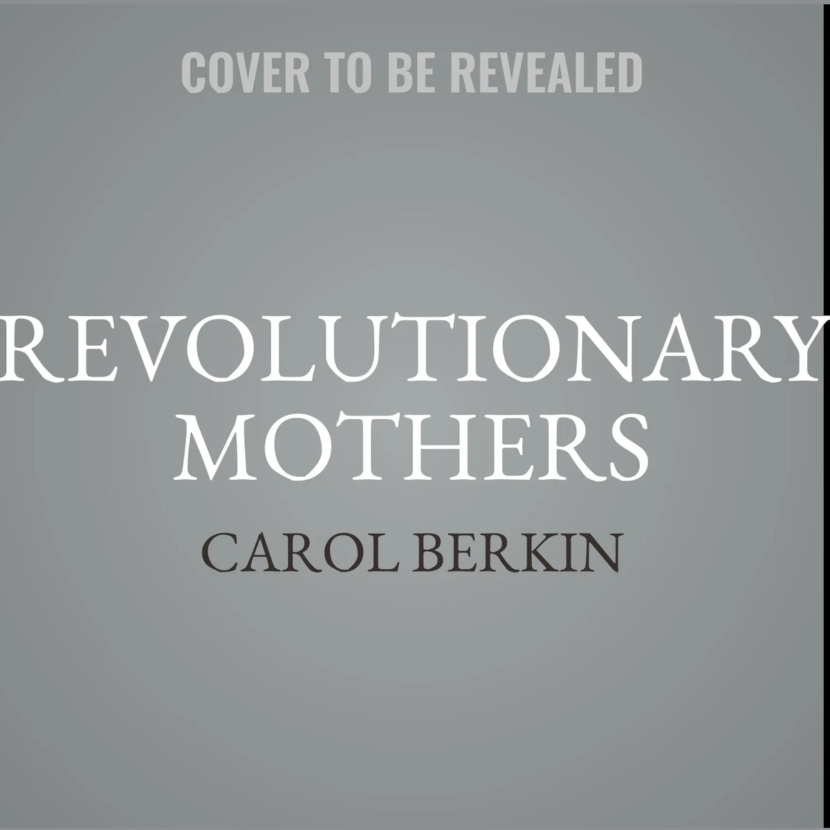 Revolutionary Mothers