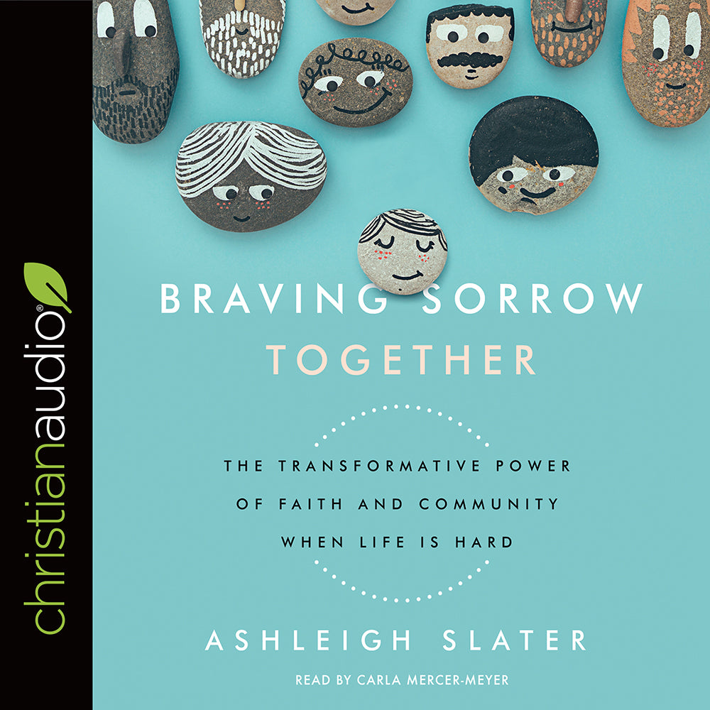 Braving Sorrow Together
