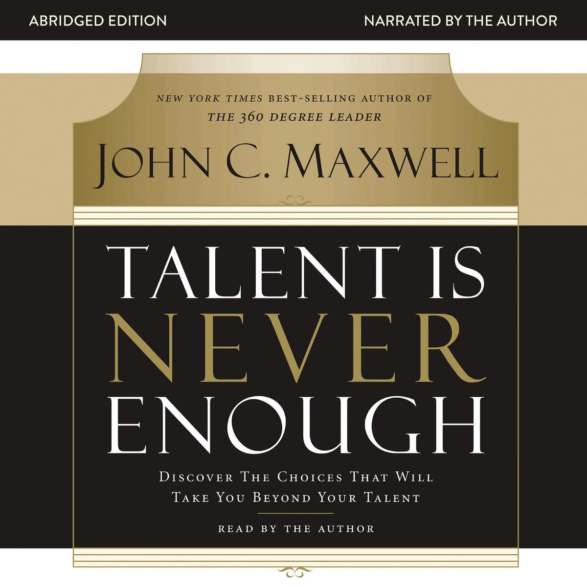 Talent Is Never Enough