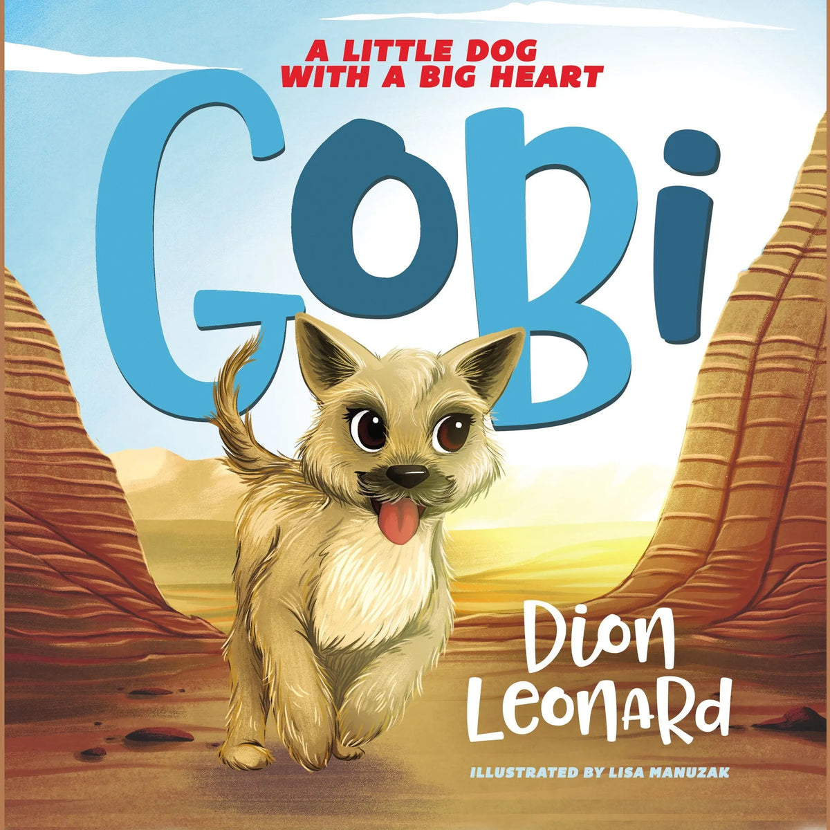 Gobi: A Little Dog with a Big Heart (picture book)