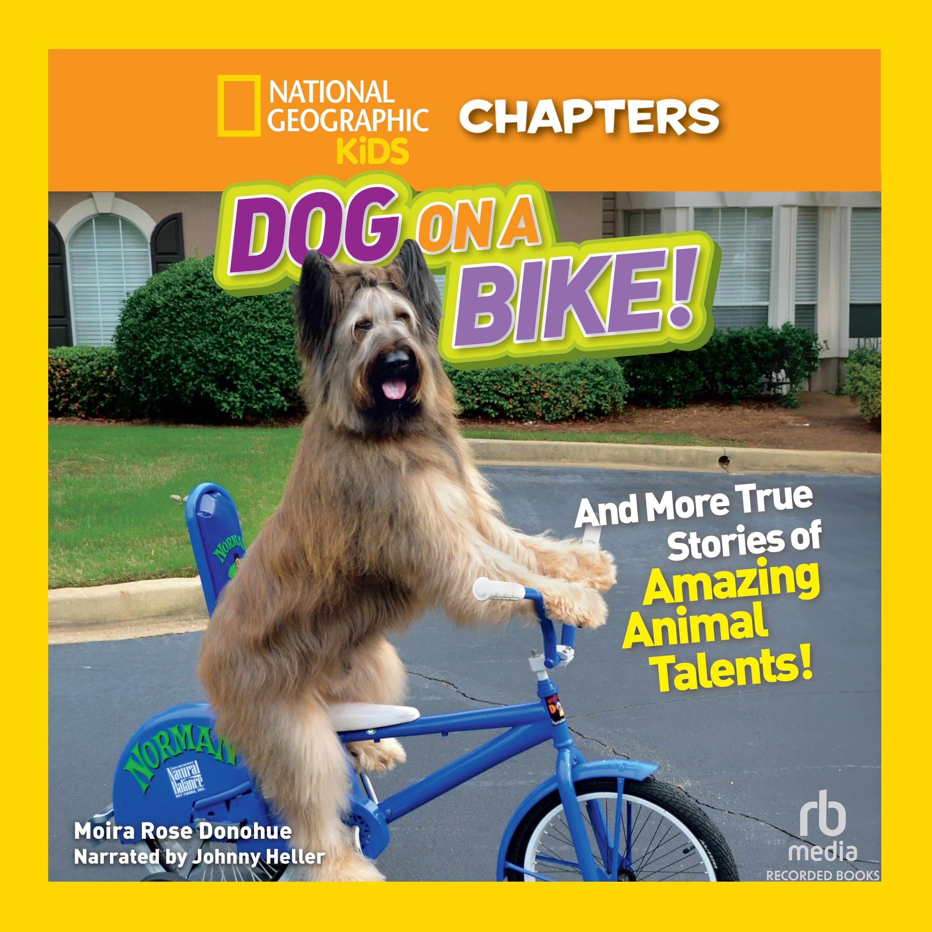 National Geographic Kids Chapters: Dog on a Bike