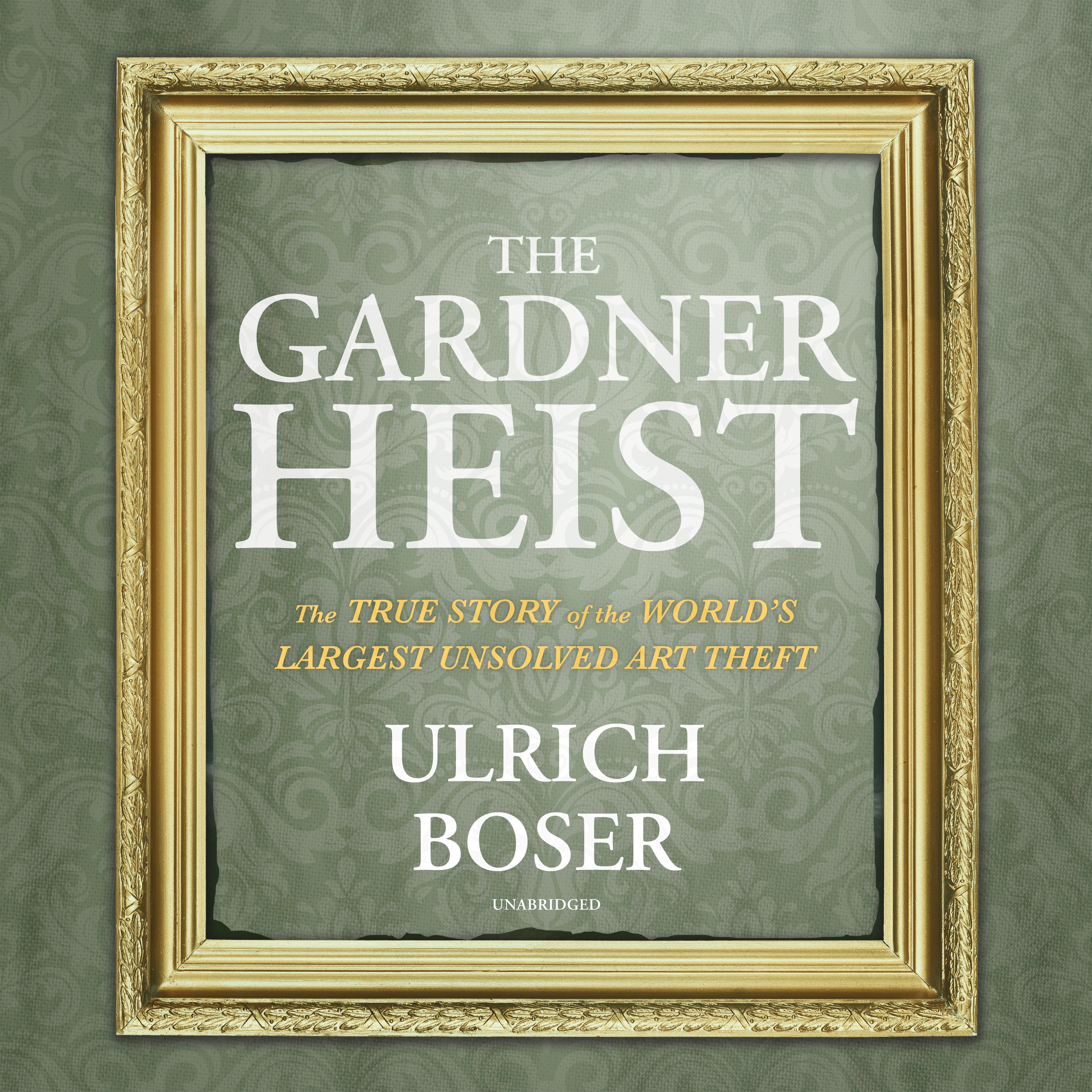 The Gardner Heist