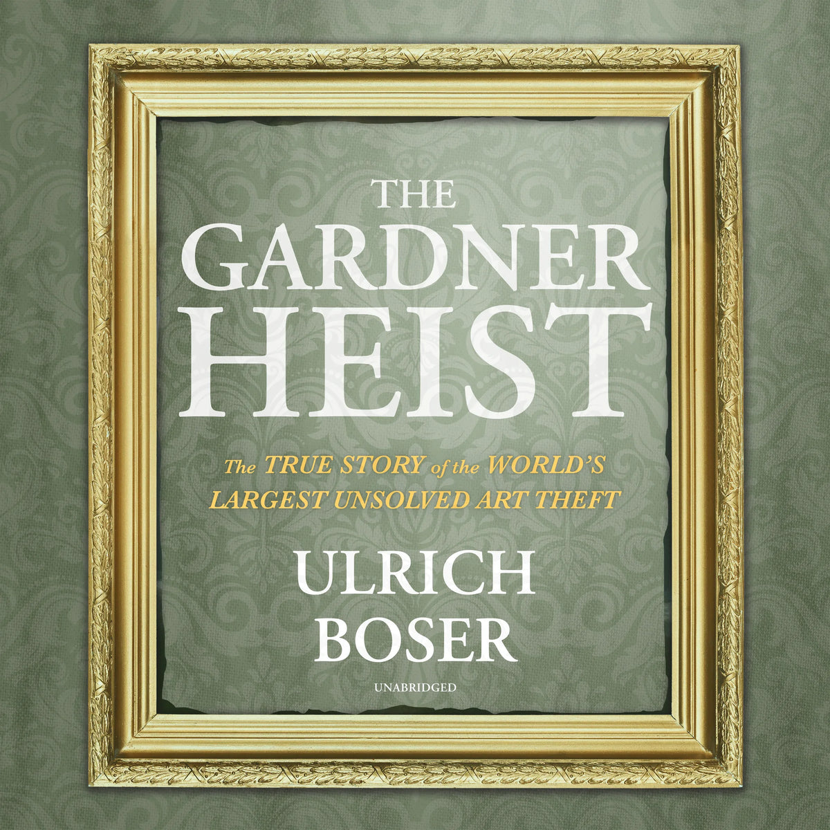 The Gardner Heist