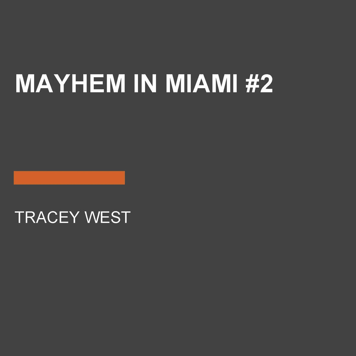 Mayhem in Miami #2