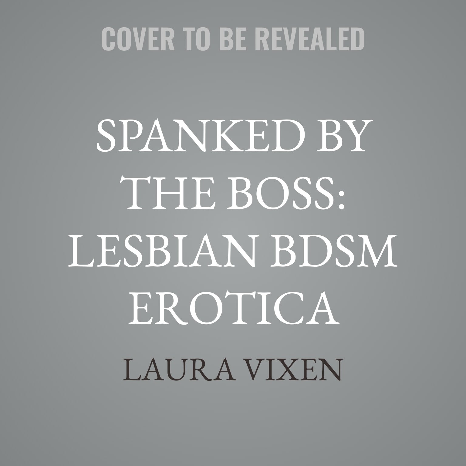 Spanked by the Boss: Lesbian BDSM Erotica