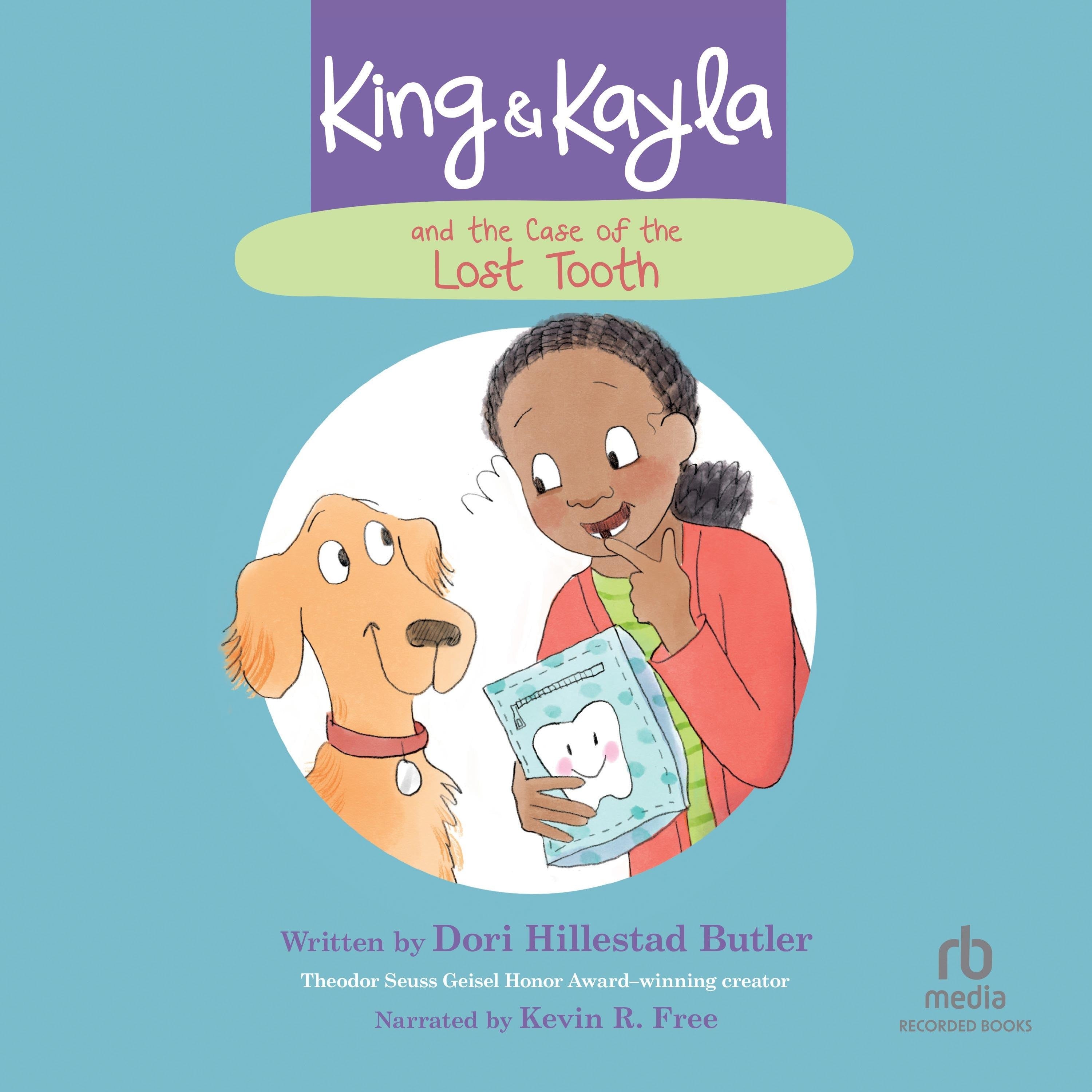 King & Kayla and the Case of the Lost Tooth